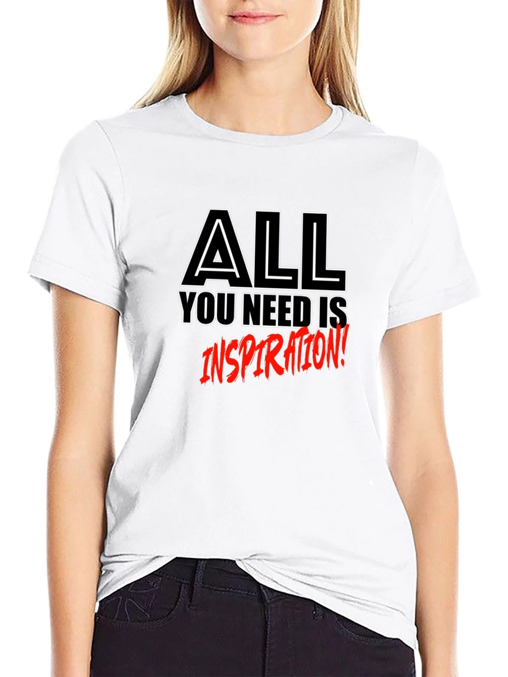 Inspirational T-Shirt - All You Need is Inspiration!