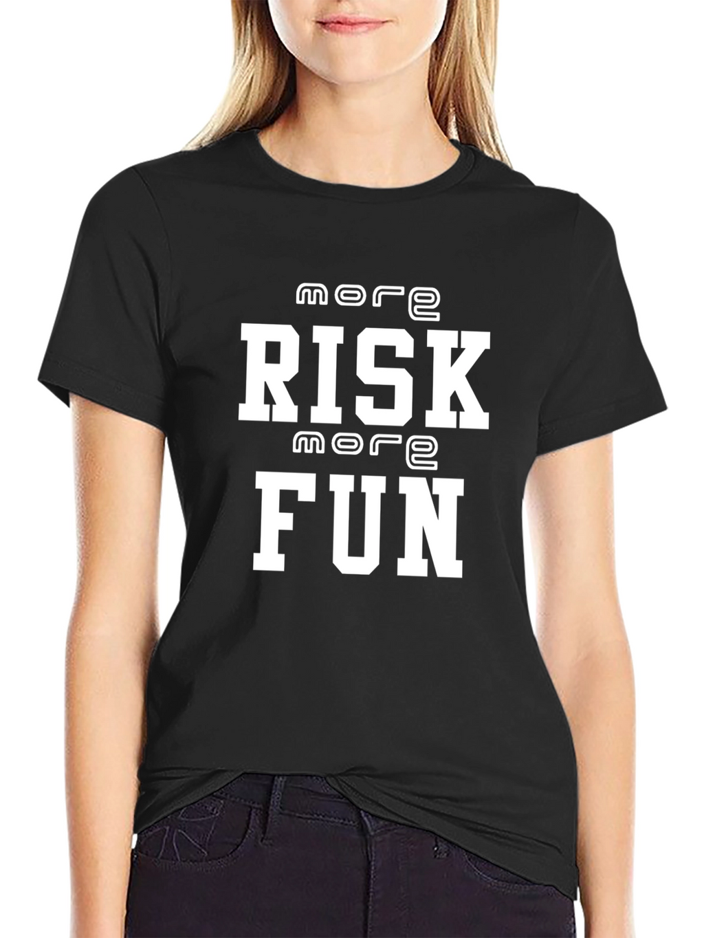More Risk More Fun Graphic T-Shirt