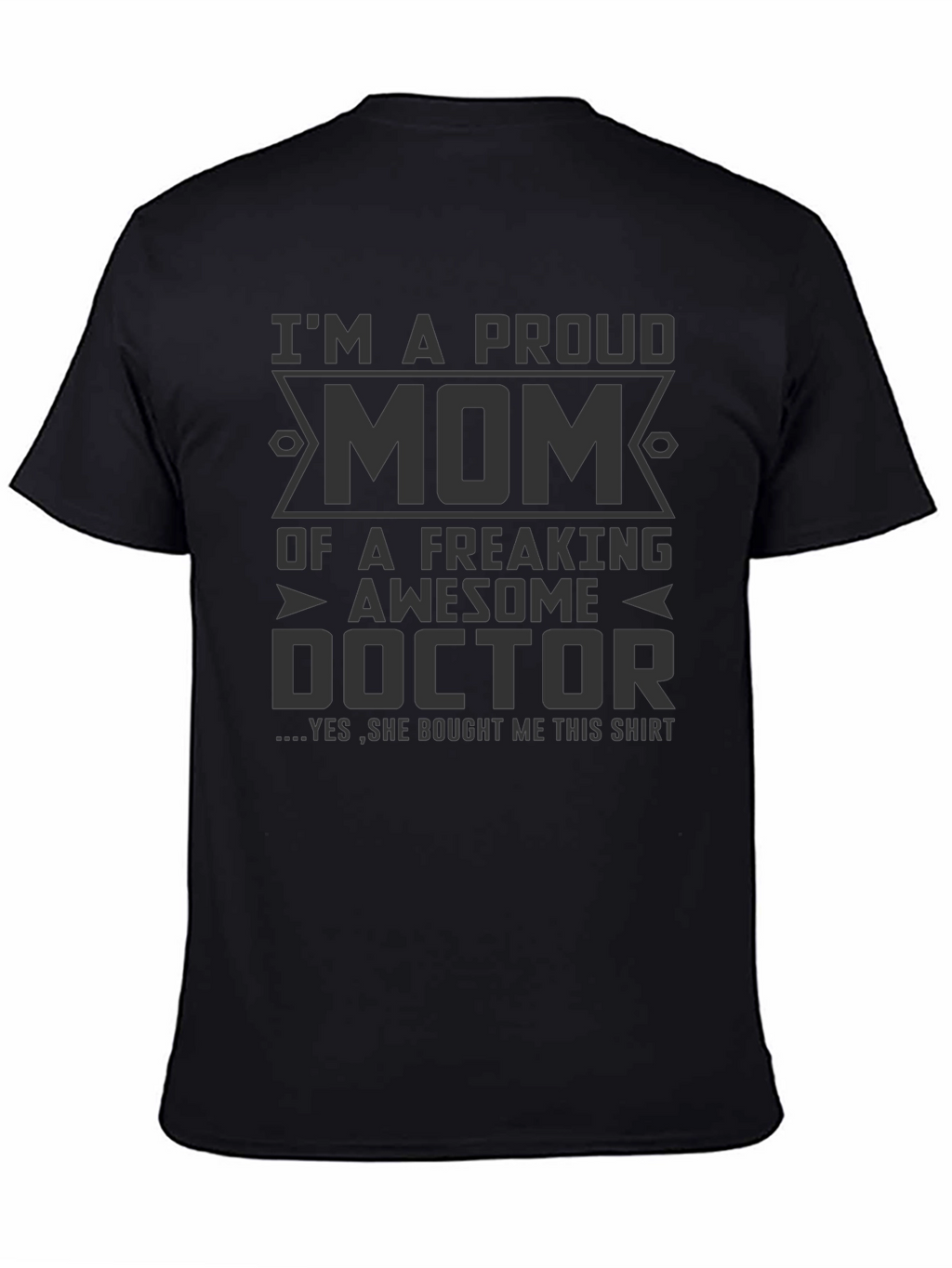 Proud Mom of a Doctor T-Shirt