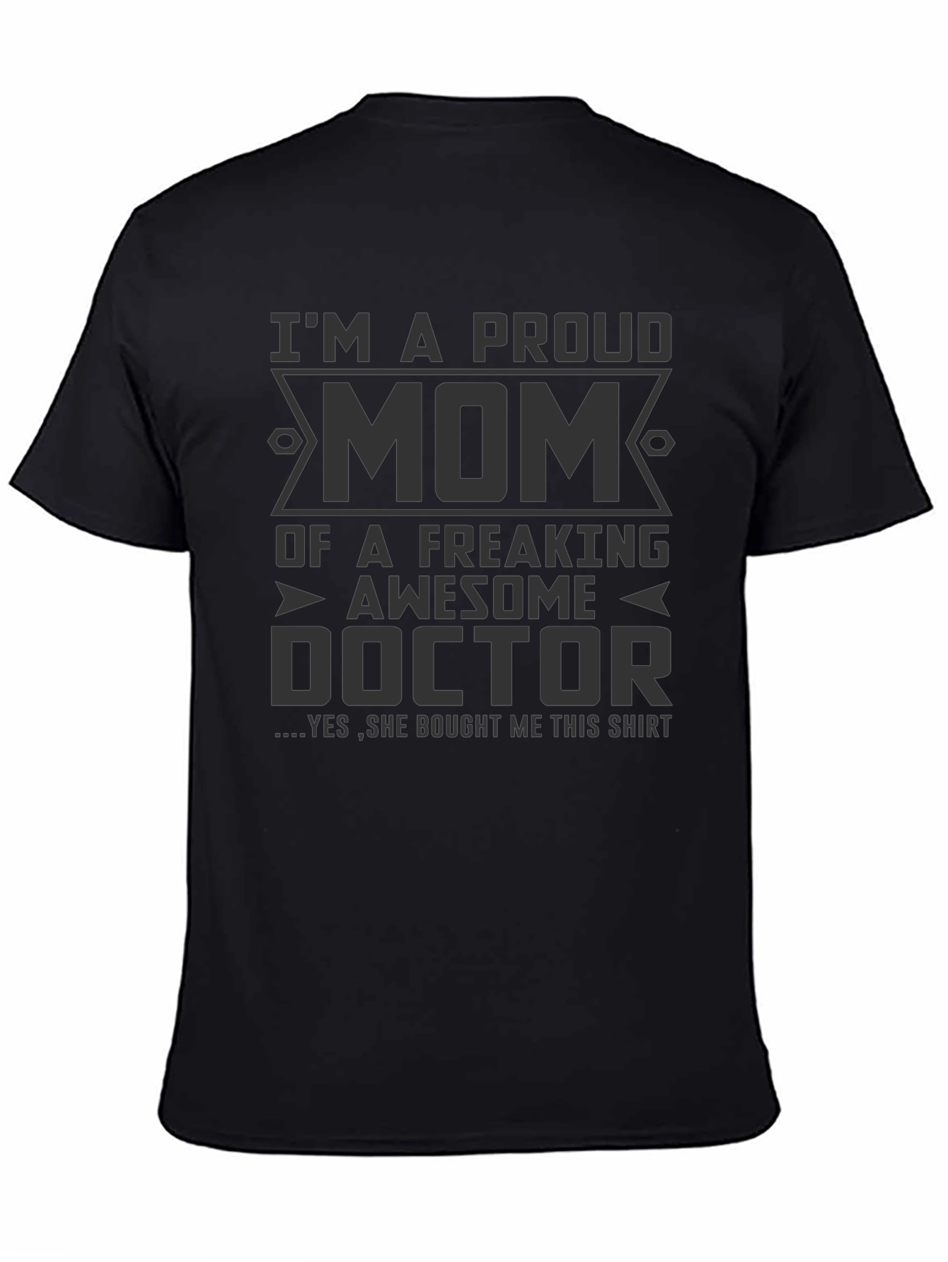 Proud Mom of a Doctor T-Shirt
