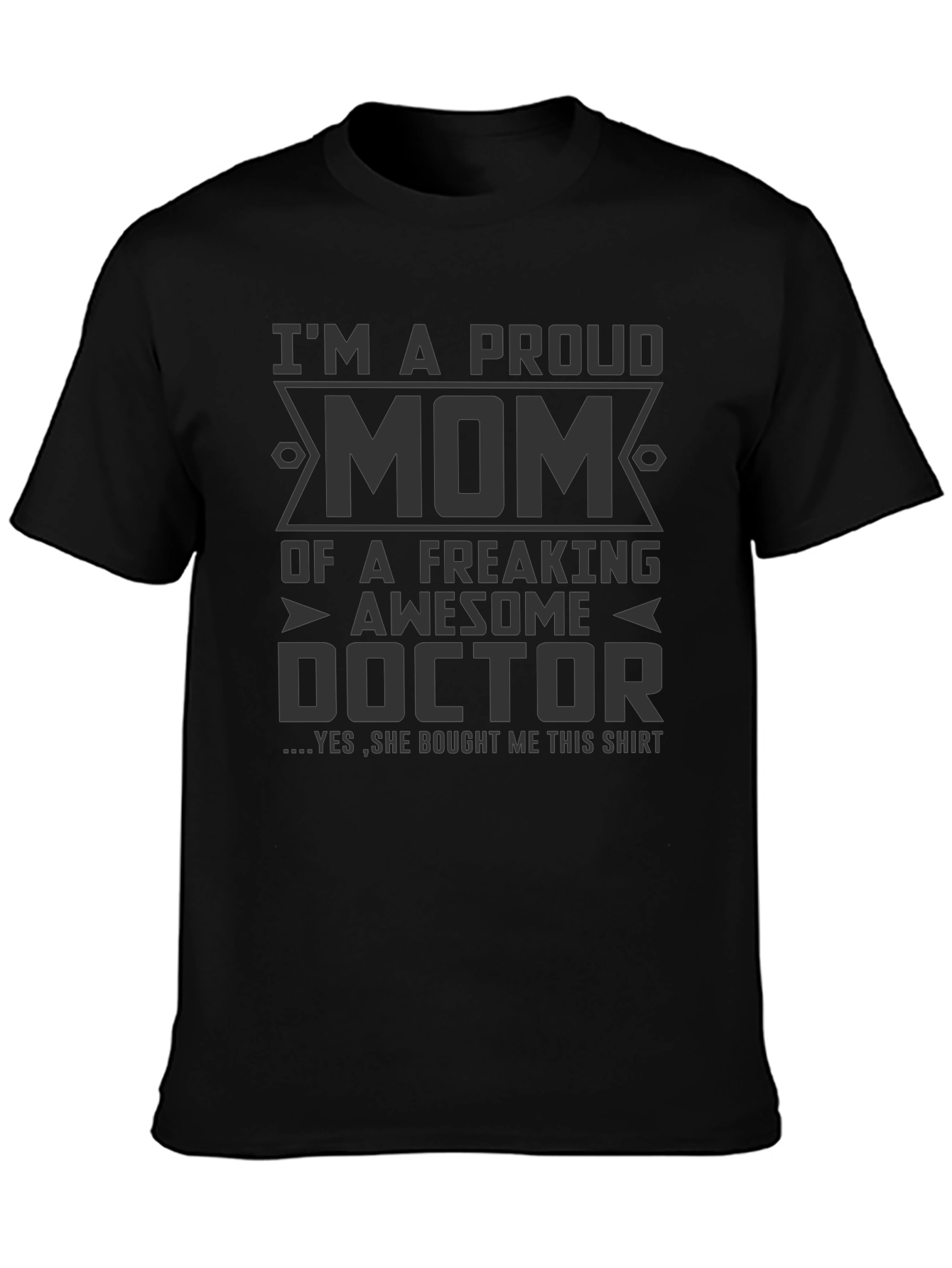 Proud Mom of a Doctor T-Shirt
