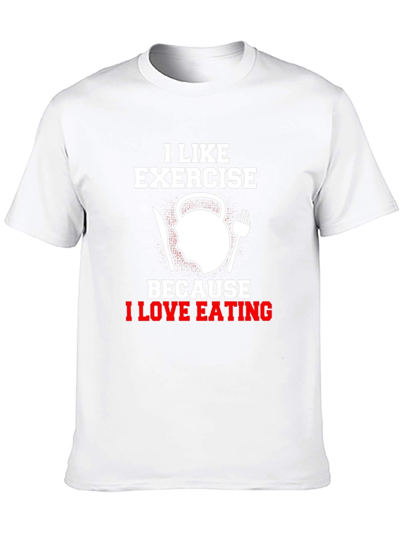 Exercise & Eating Humor Graphic T-Shirt