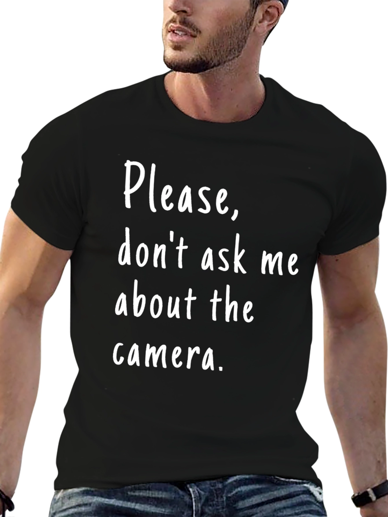 Funny Photographer T-Shirt - Please Dont Ask Me About the Camera!