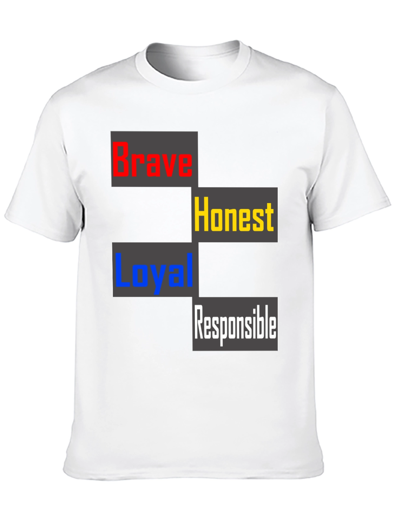 Brave Honest Loyal Responsible Mens T-Shirt