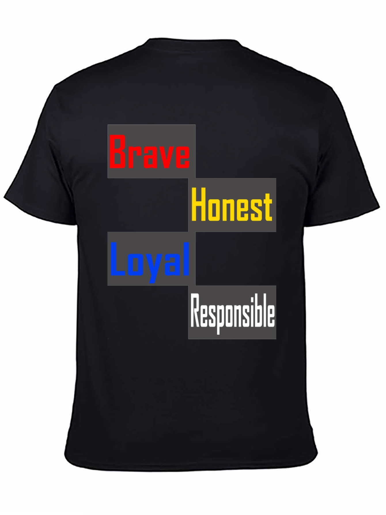 Brave Honest Loyal Responsible Mens T-Shirt