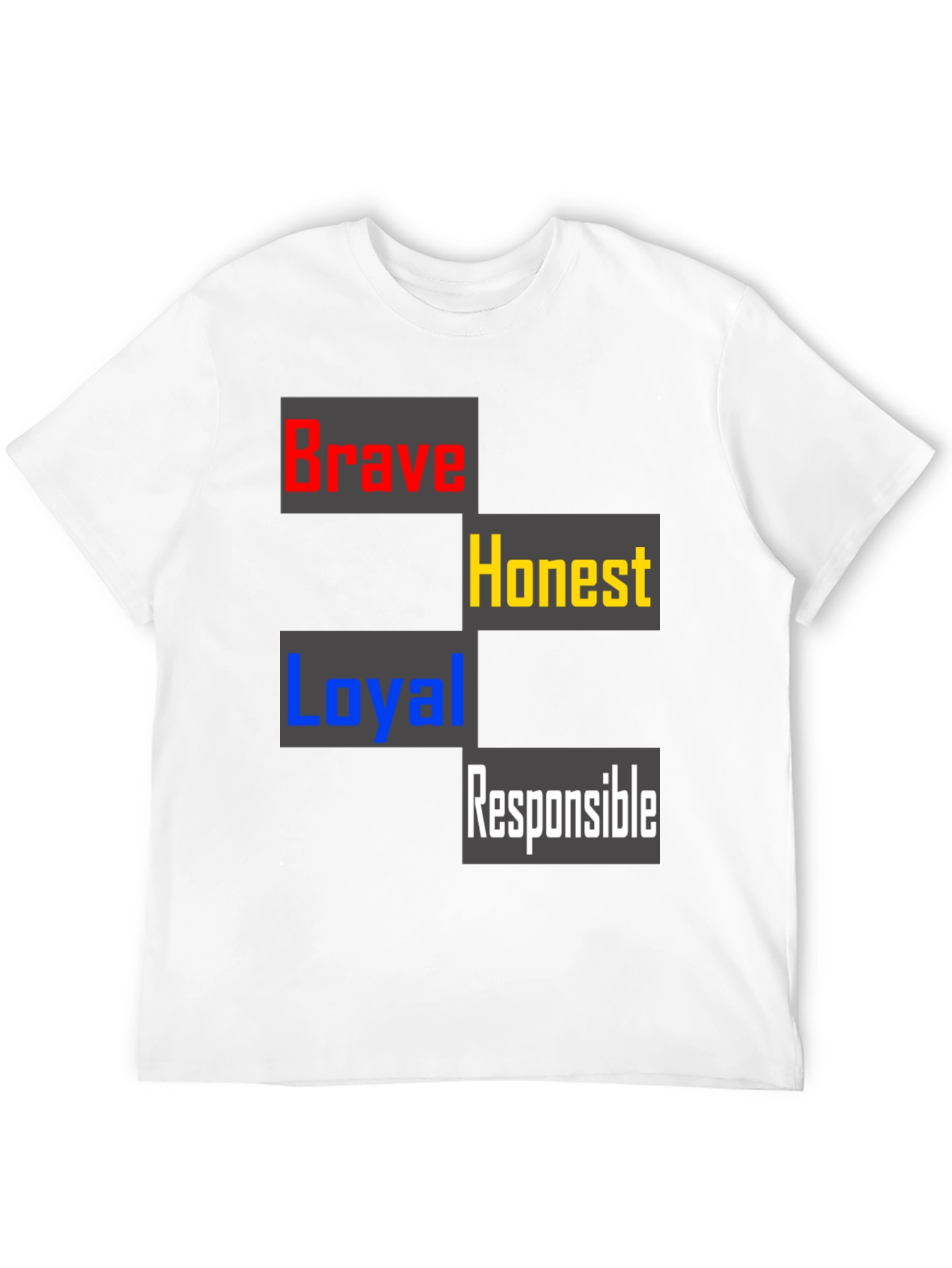 Brave Honest Loyal Responsible Mens T-Shirt