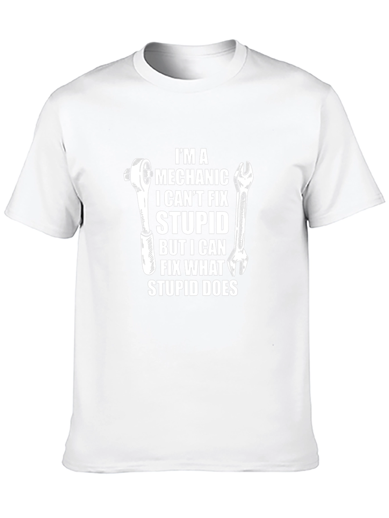 Mechanic Humor T-Shirt - Fix What Stupid Does