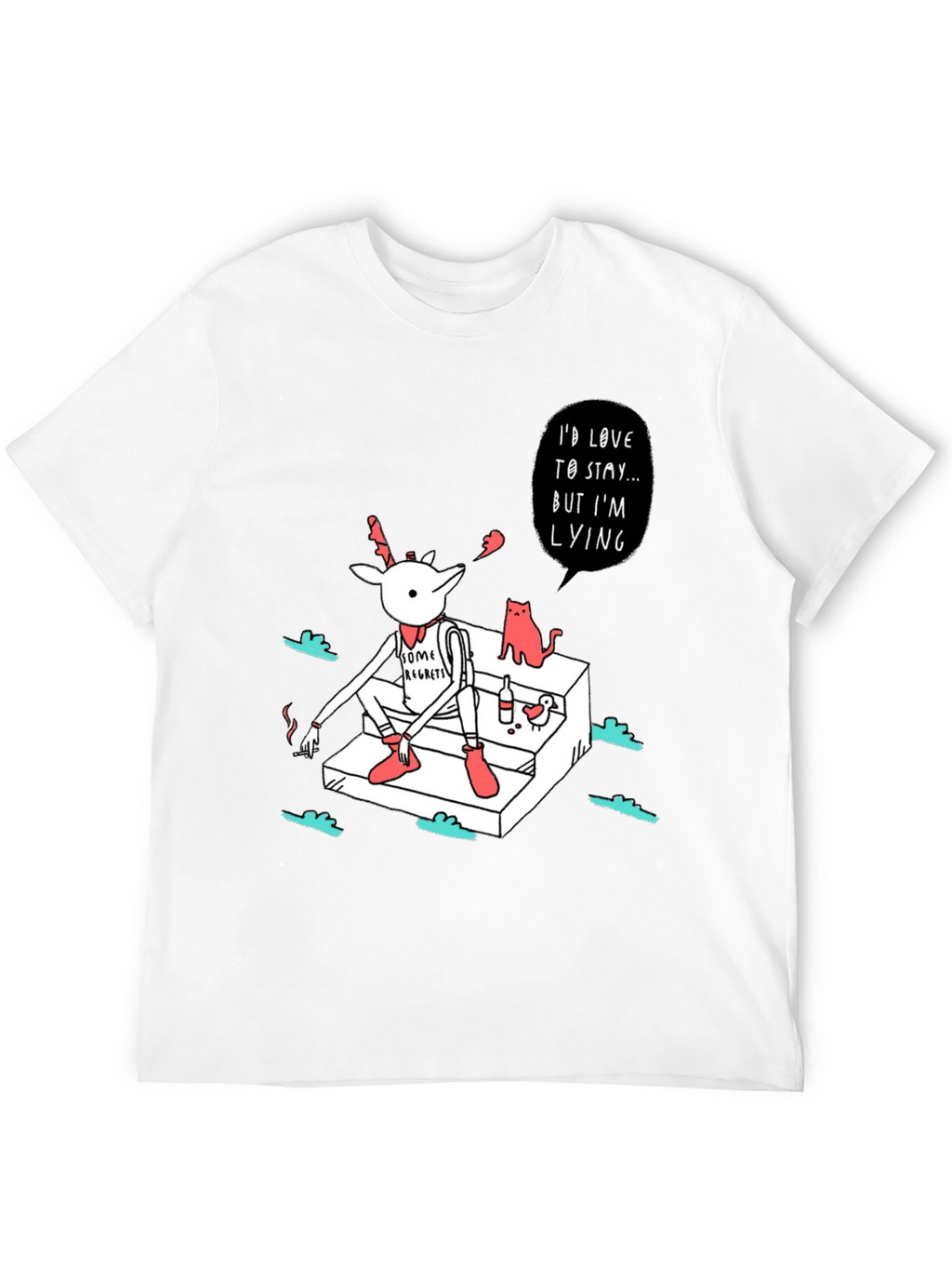Regretful Deer T-Shirt: Id Love to Stay