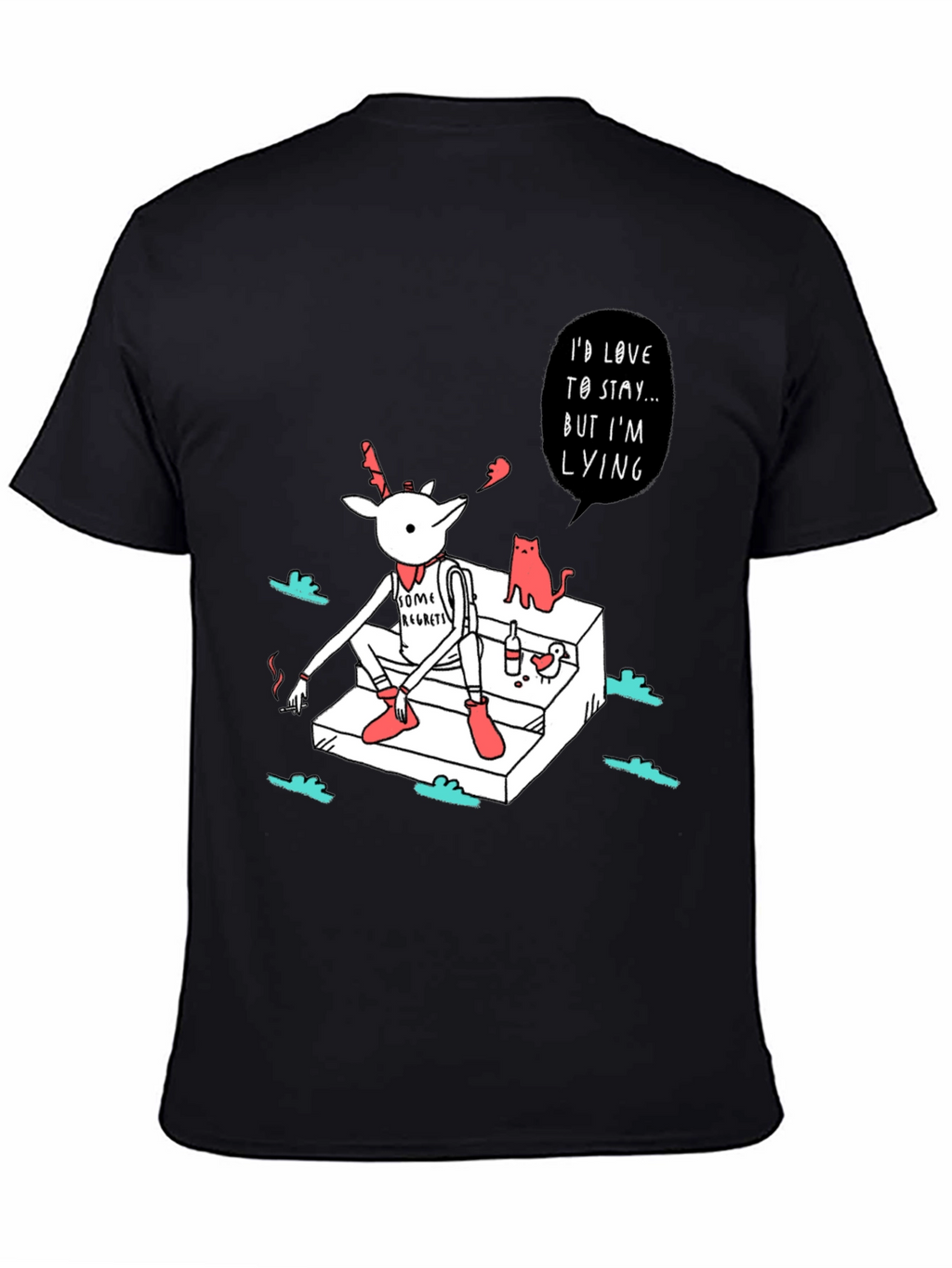 Regretful Deer T-Shirt: Id Love to Stay