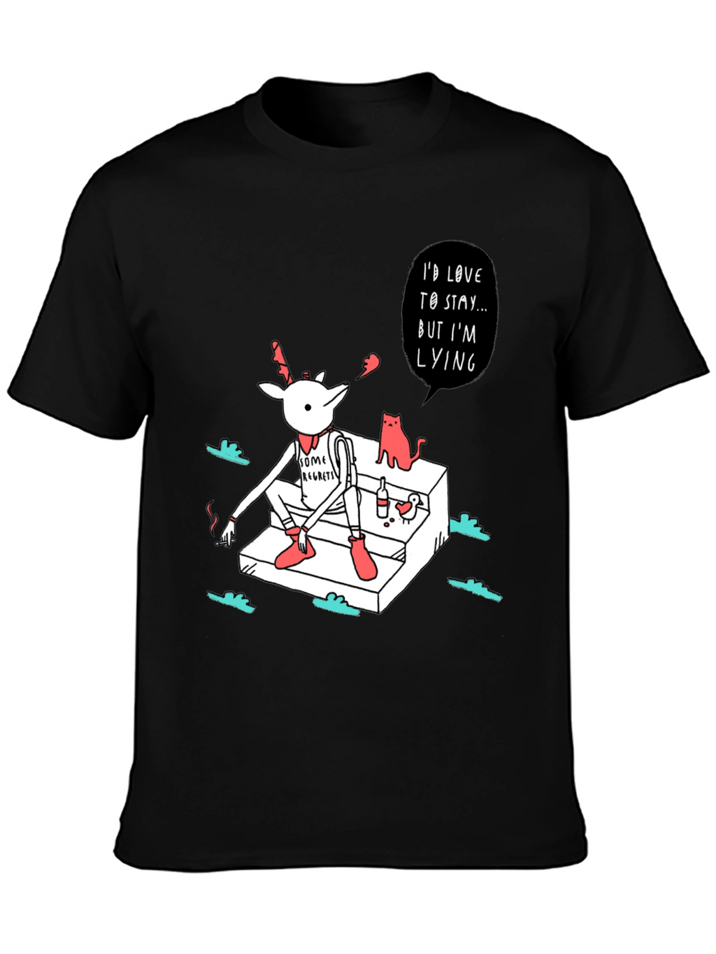 Regretful Deer T-Shirt: Id Love to Stay