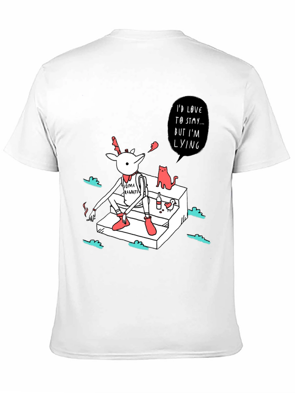 Regretful Deer T-Shirt: Id Love to Stay