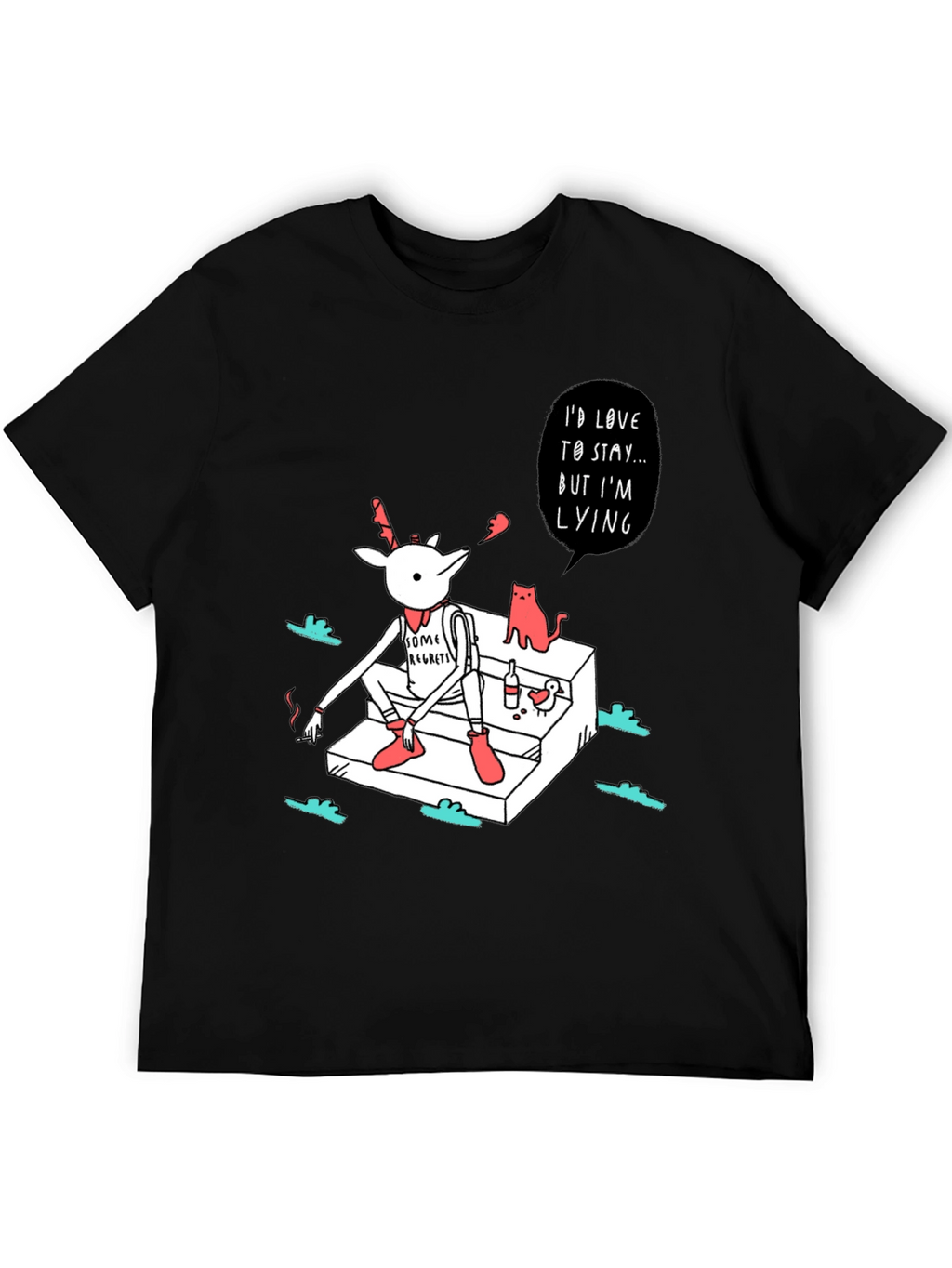 Regretful Deer T-Shirt: Id Love to Stay