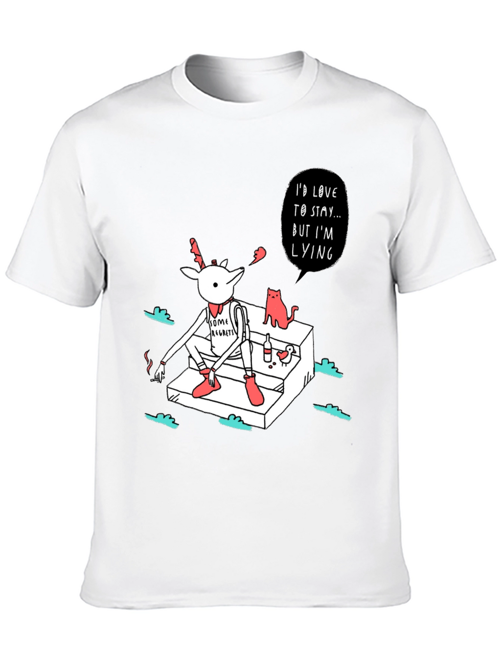 Regretful Deer T-Shirt: Id Love to Stay