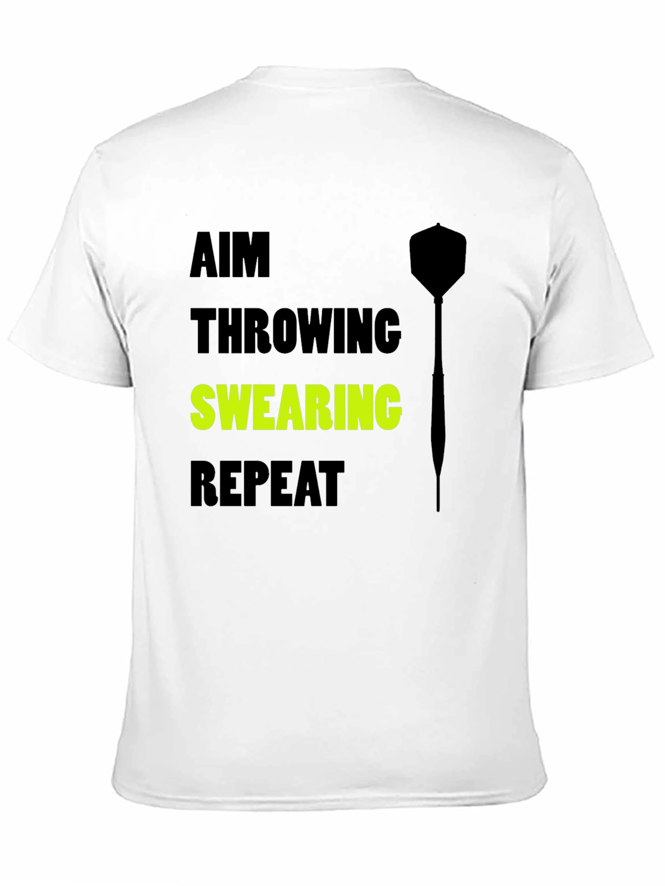 Aim Throwing Swearing Repeat T-Shirt - Dart Player Tee