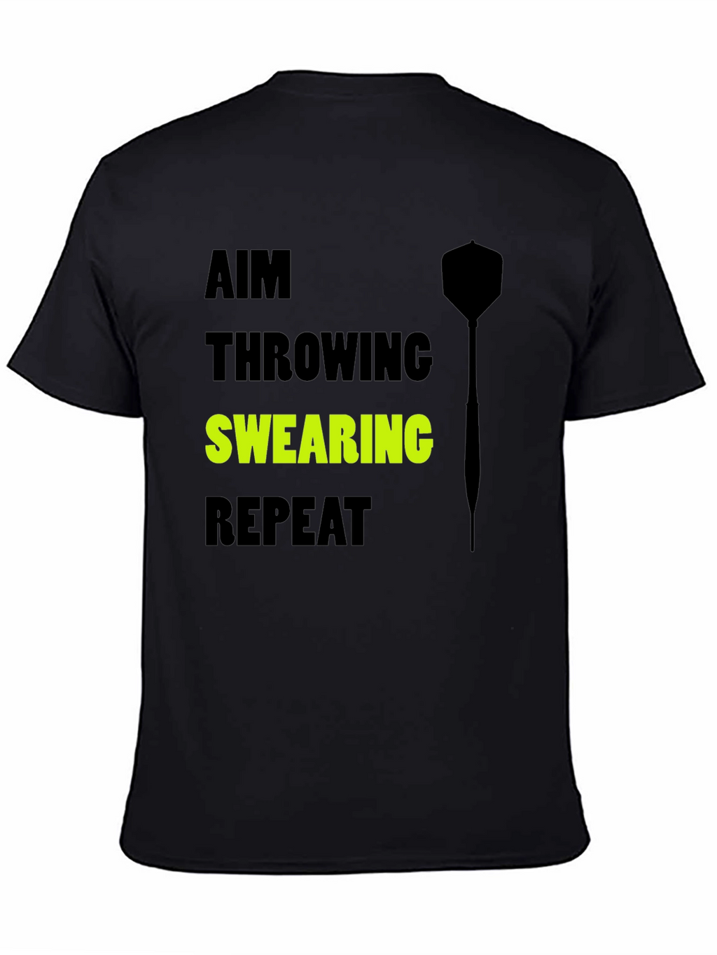 Aim Throwing Swearing Repeat T-Shirt - Dart Player Tee