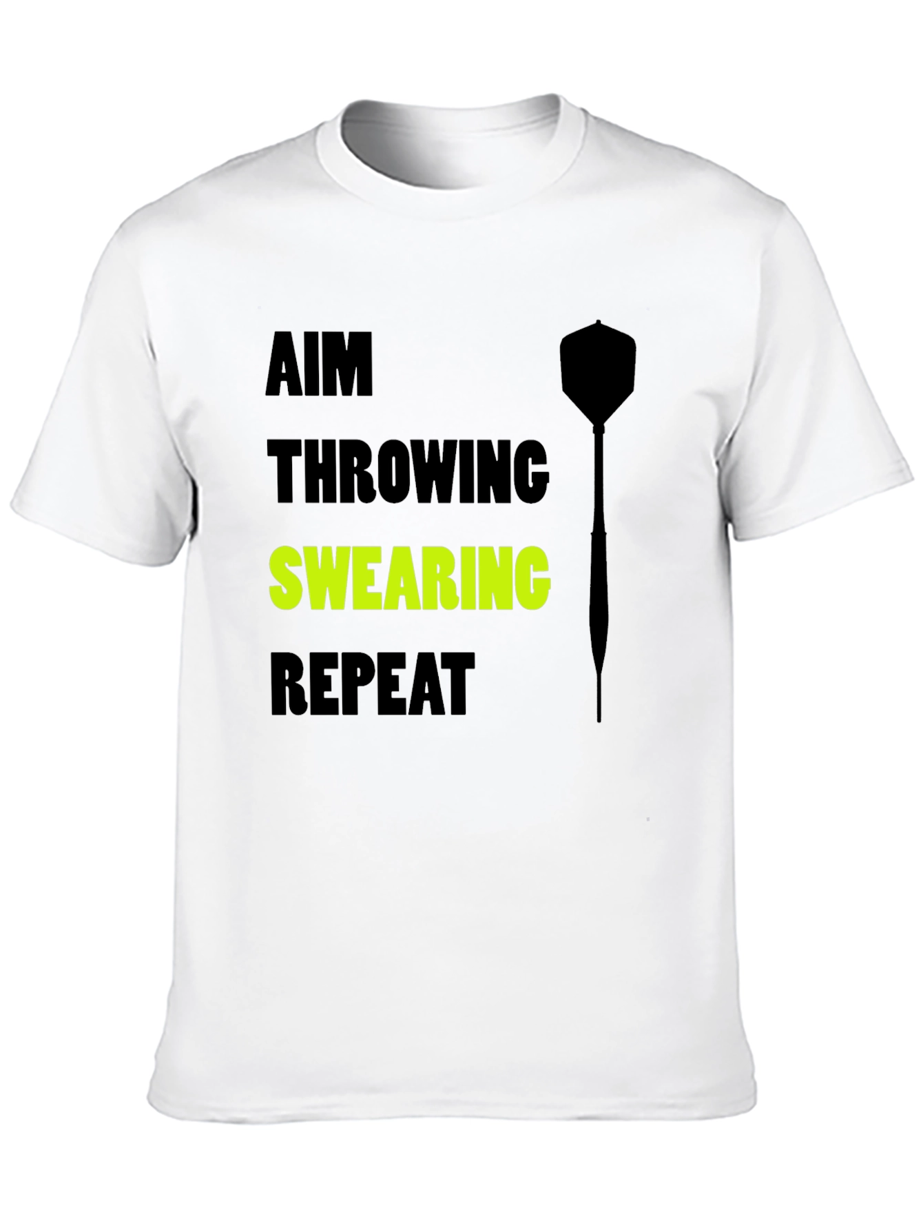 Aim Throwing Swearing Repeat T-Shirt - Dart Player Tee