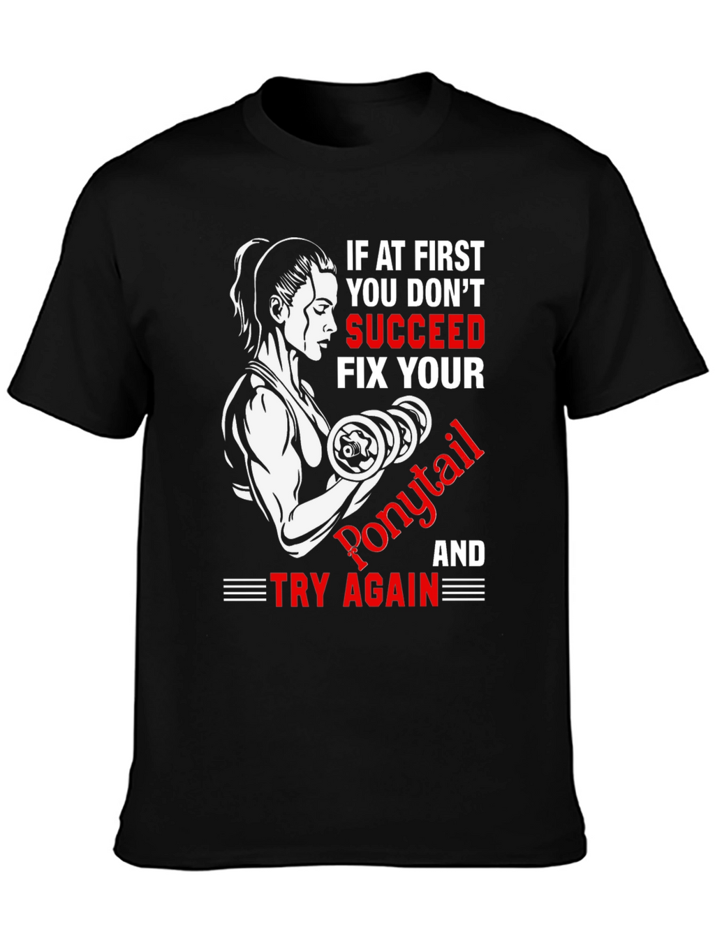 Fitness Motivation T-Shirt - Ponytail Fix