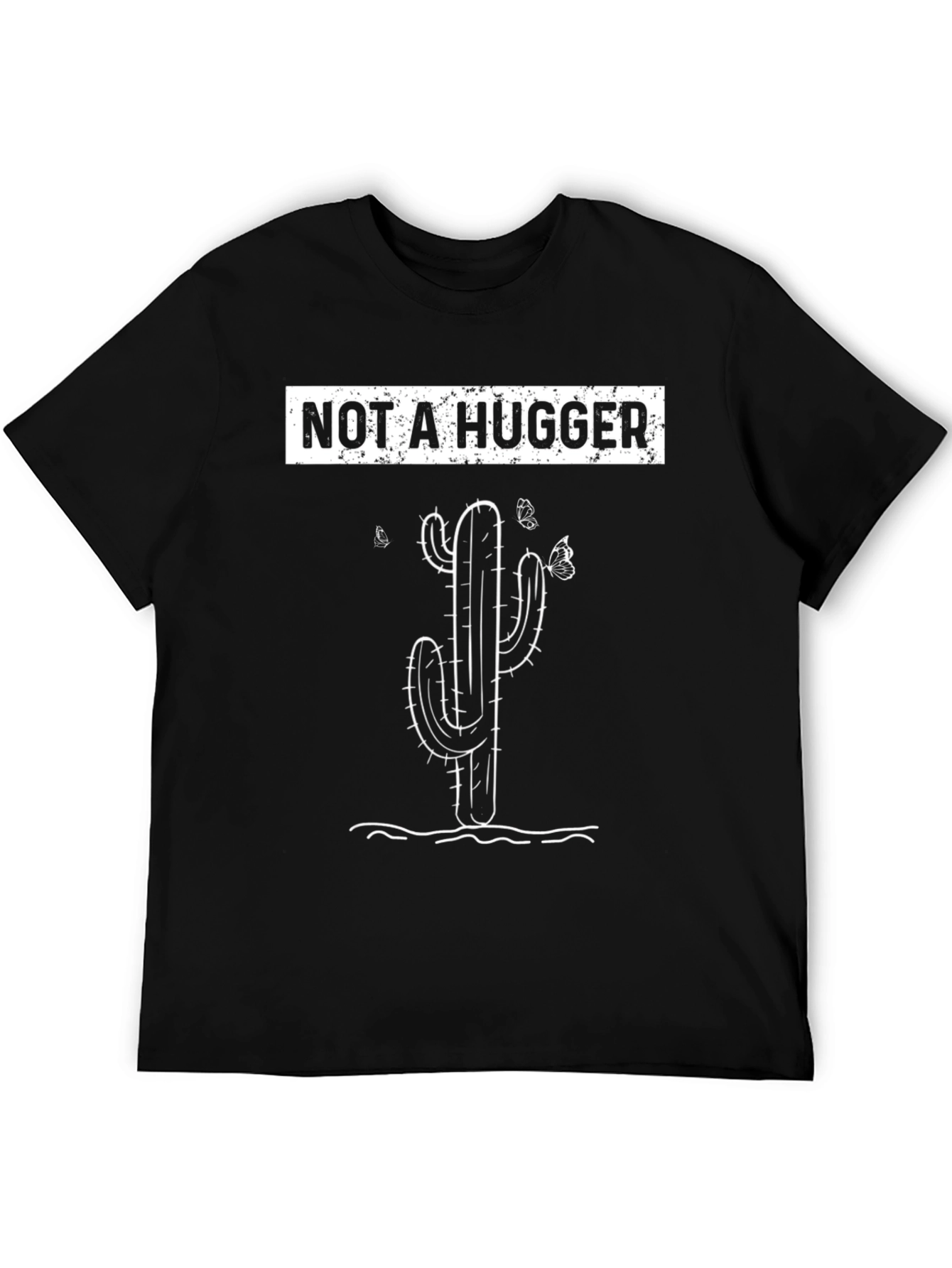 Not A Hugger T-Shirt Cactus Graphic Tee
