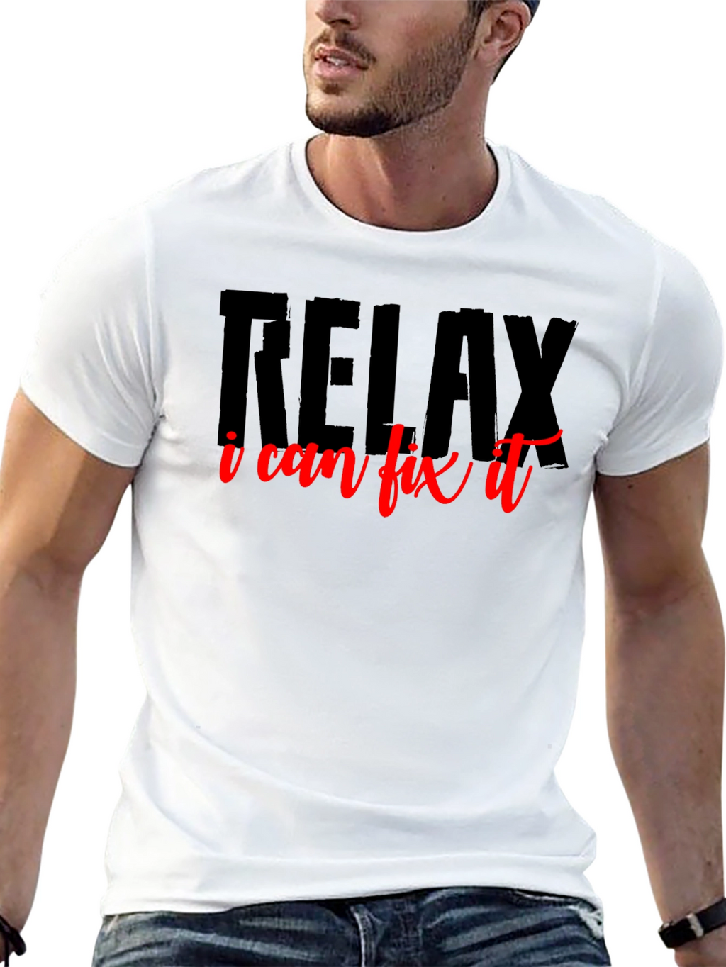 Relax I Can Fix It T-Shirt