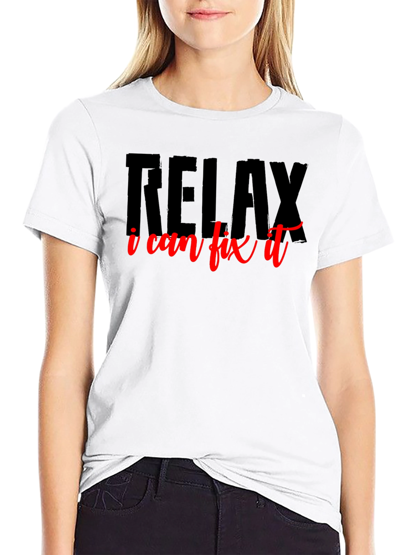 Relax I Can Fix It T-Shirt