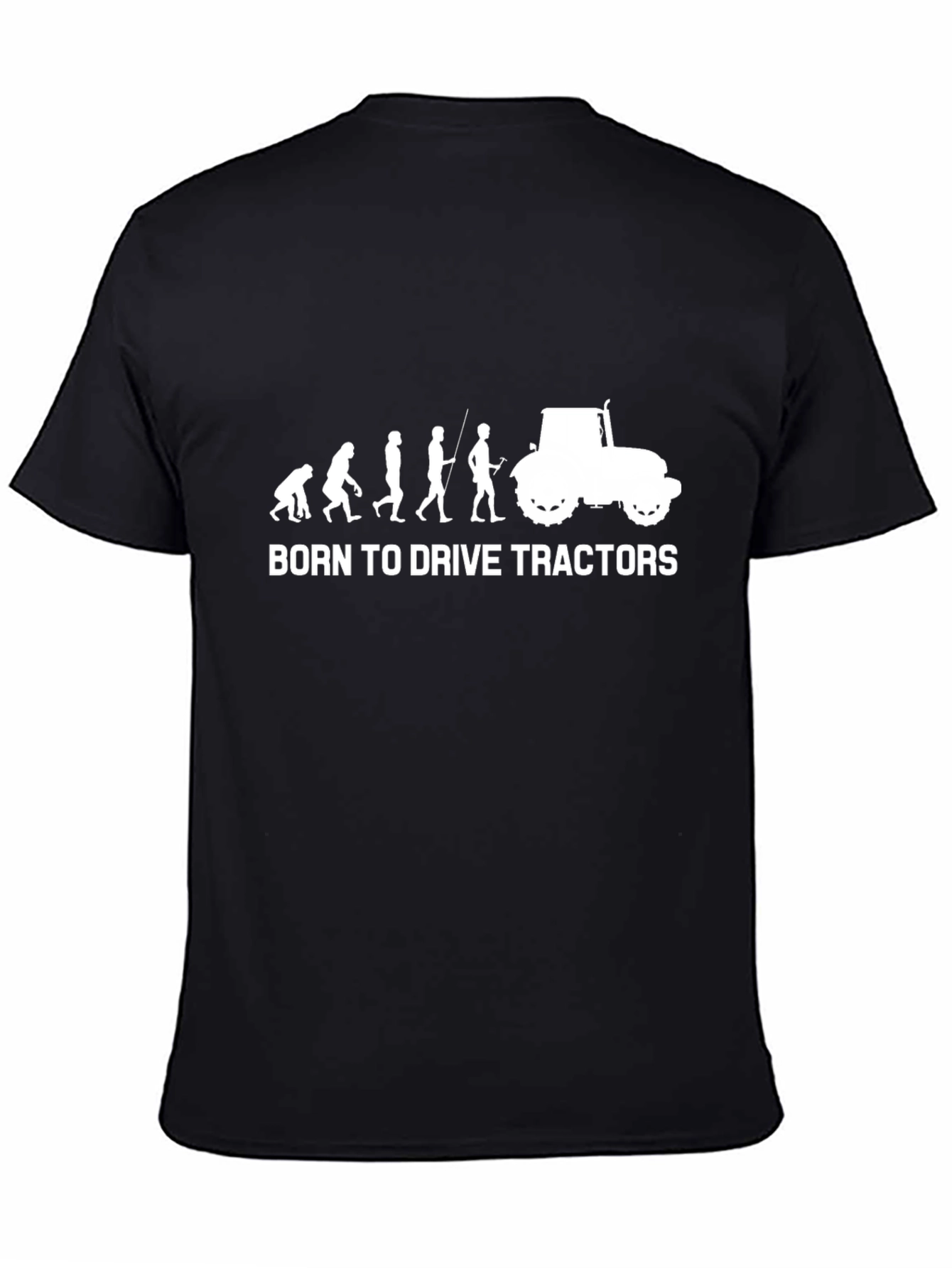Born to Drive Tractors - Funny Farmer T-Shirt