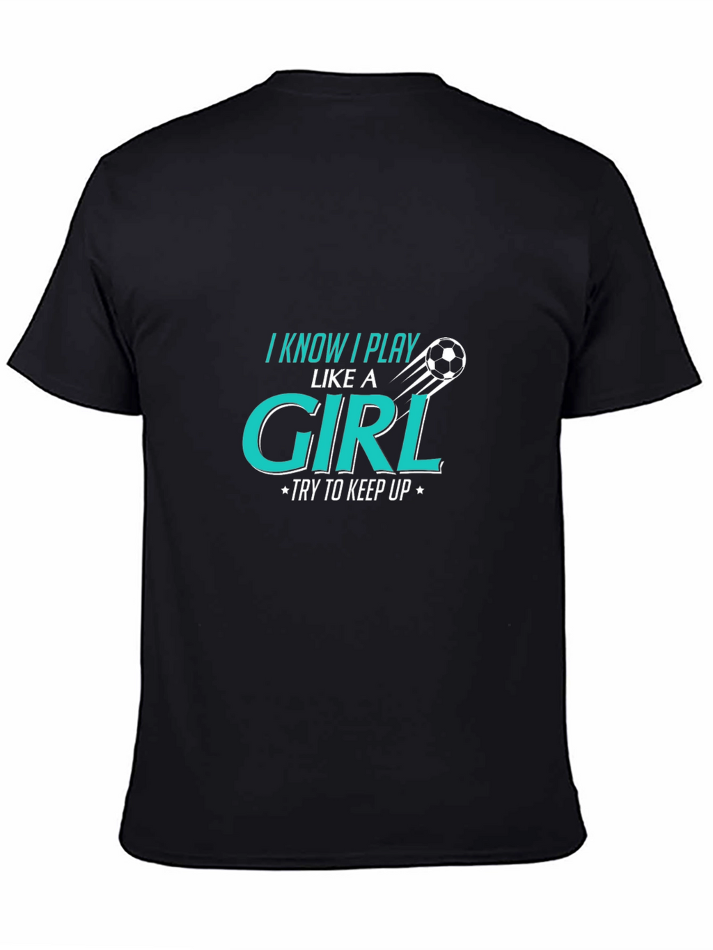 I Know I Play Like a Girl T-Shirt
