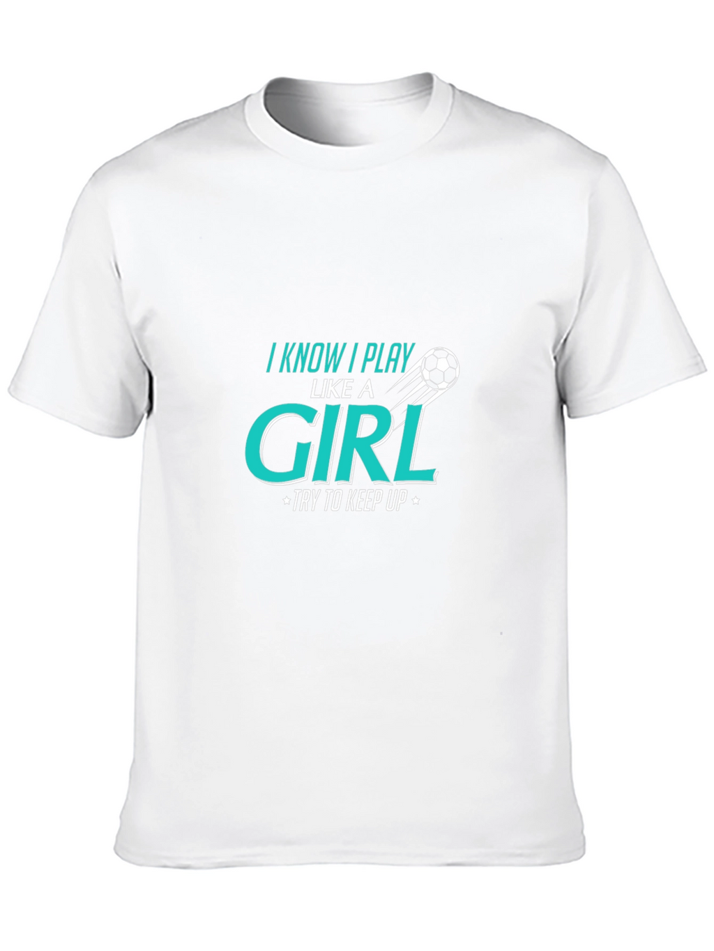 I Know I Play Like a Girl T-Shirt