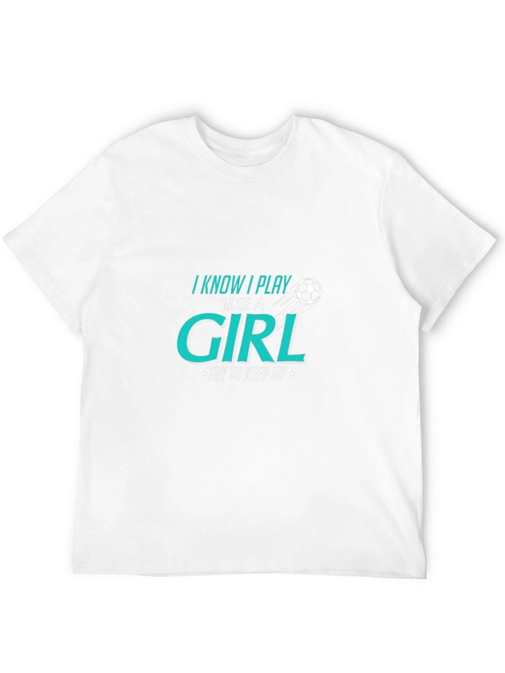 I Know I Play Like a Girl T-Shirt
