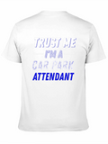 Trust Me Im a Car Park Attendant T-Shirt