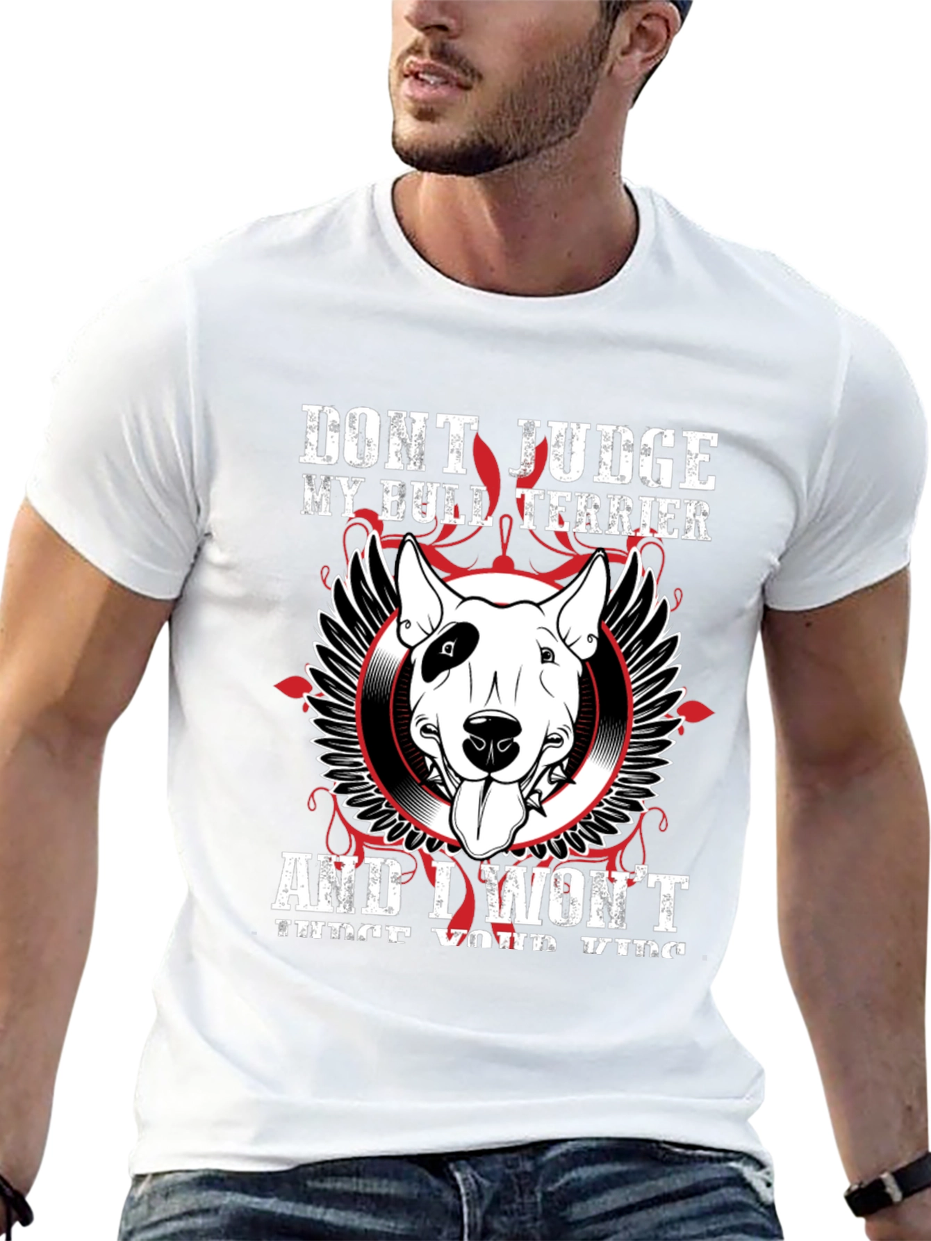 Dont Judge My Bull Terrier T-Shirt