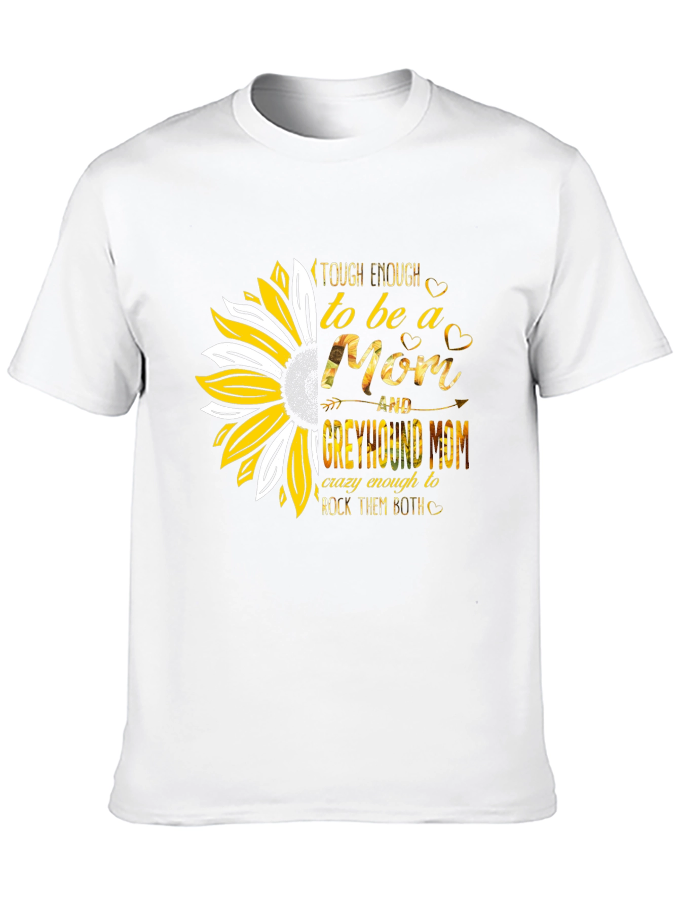 Tough Enough Mom & Greyhound Mom Sunflower T-Shirt