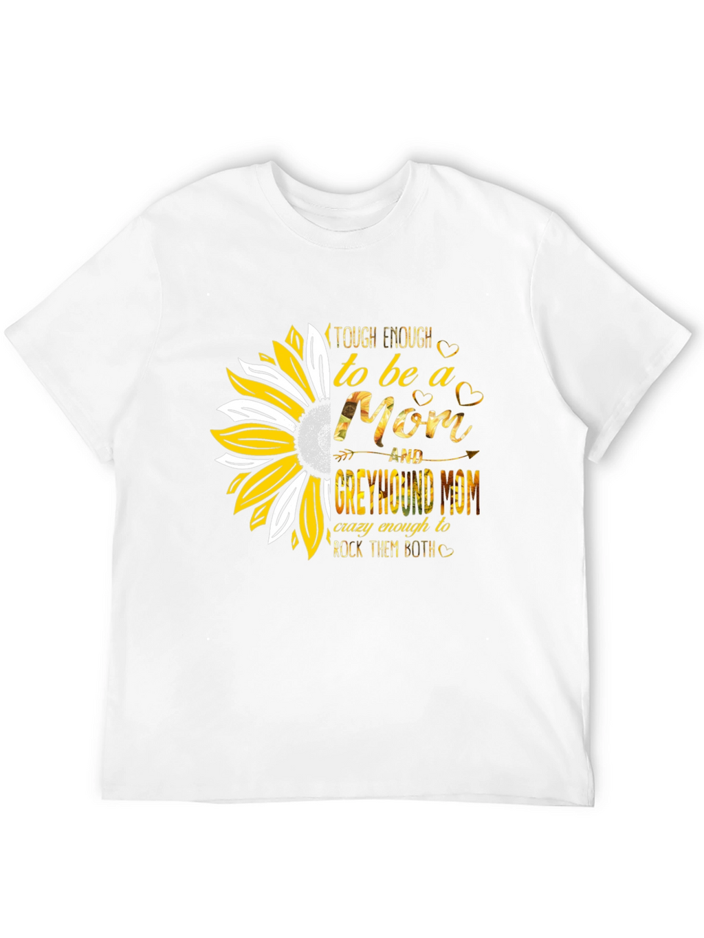 Tough Enough Mom & Greyhound Mom Sunflower T-Shirt