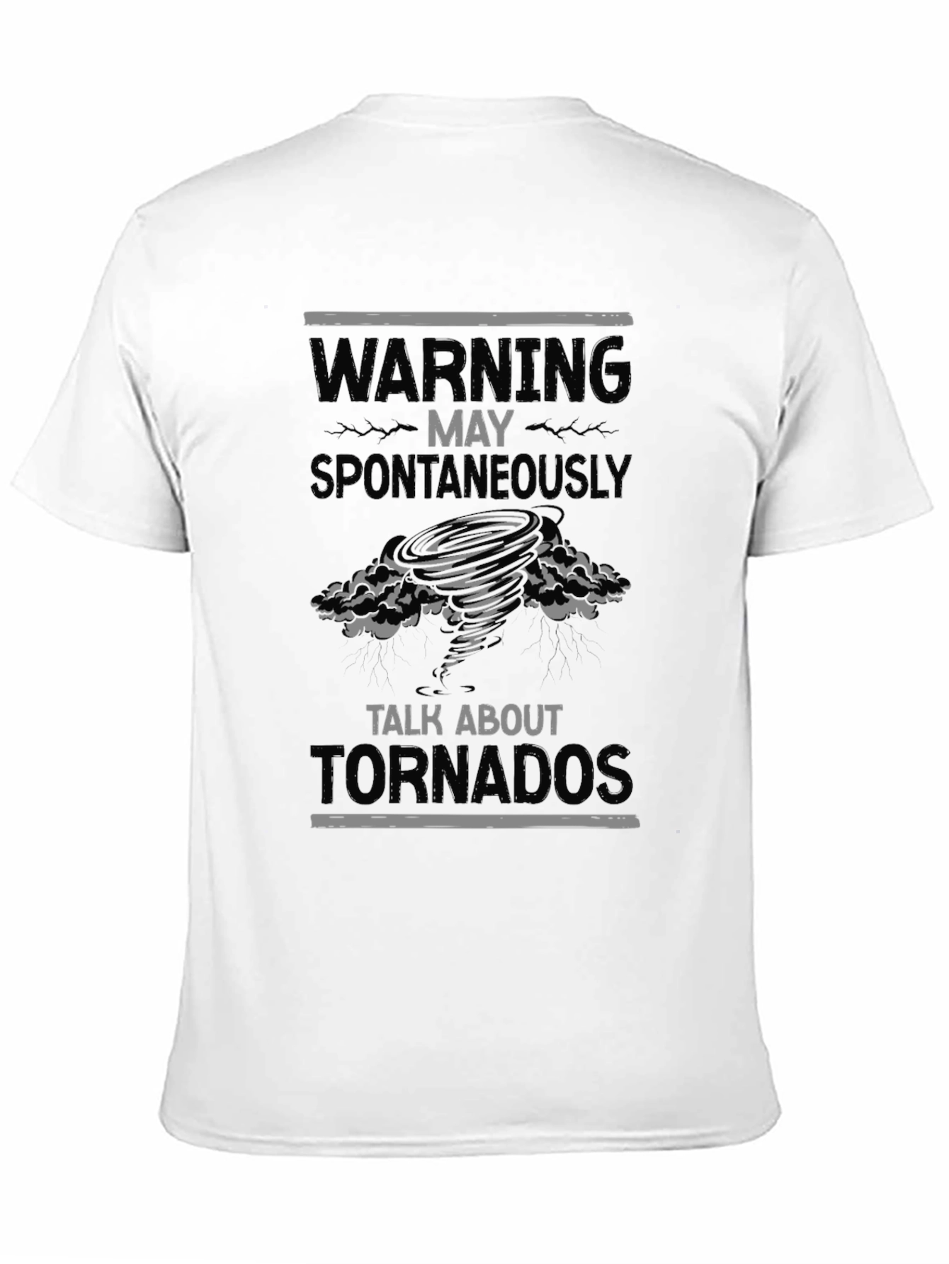 Warning May Spontaneously Talk About Tornadoes T-Shirt