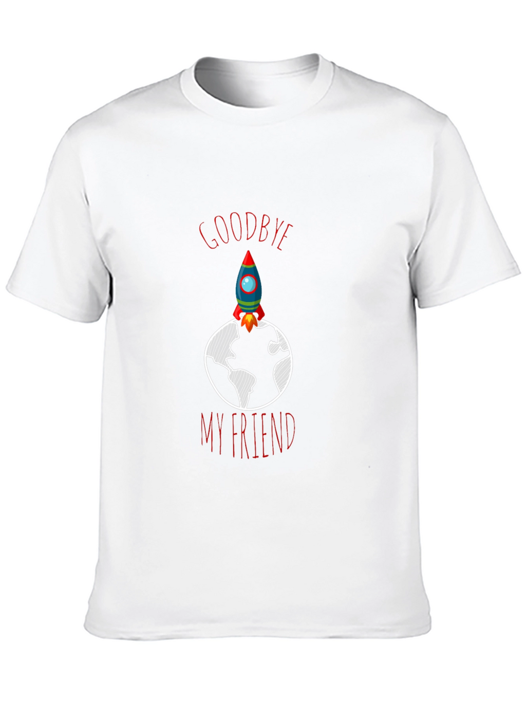 Goodbye My Friend Rocket T-Shirt