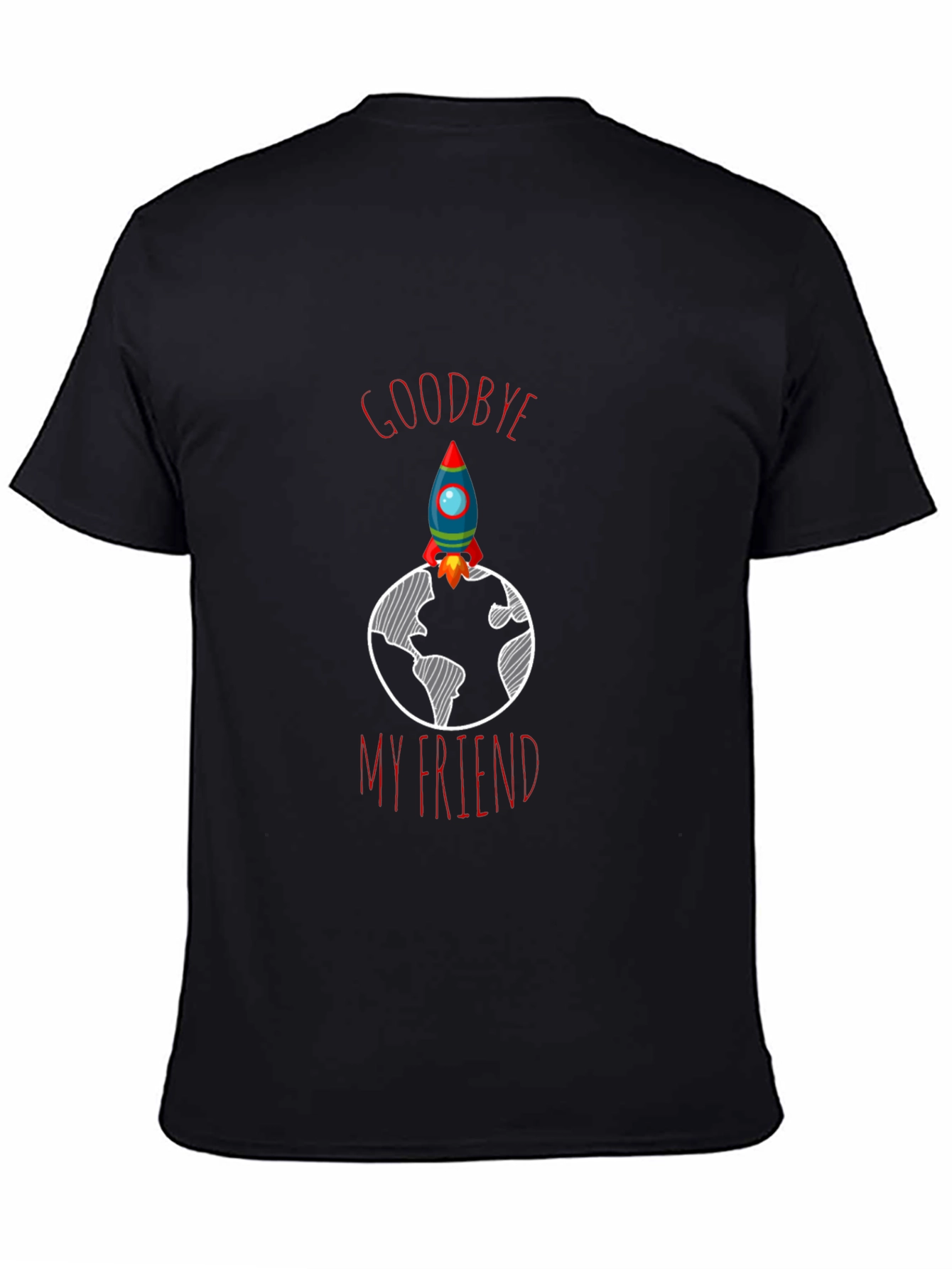 Goodbye My Friend Rocket T-Shirt