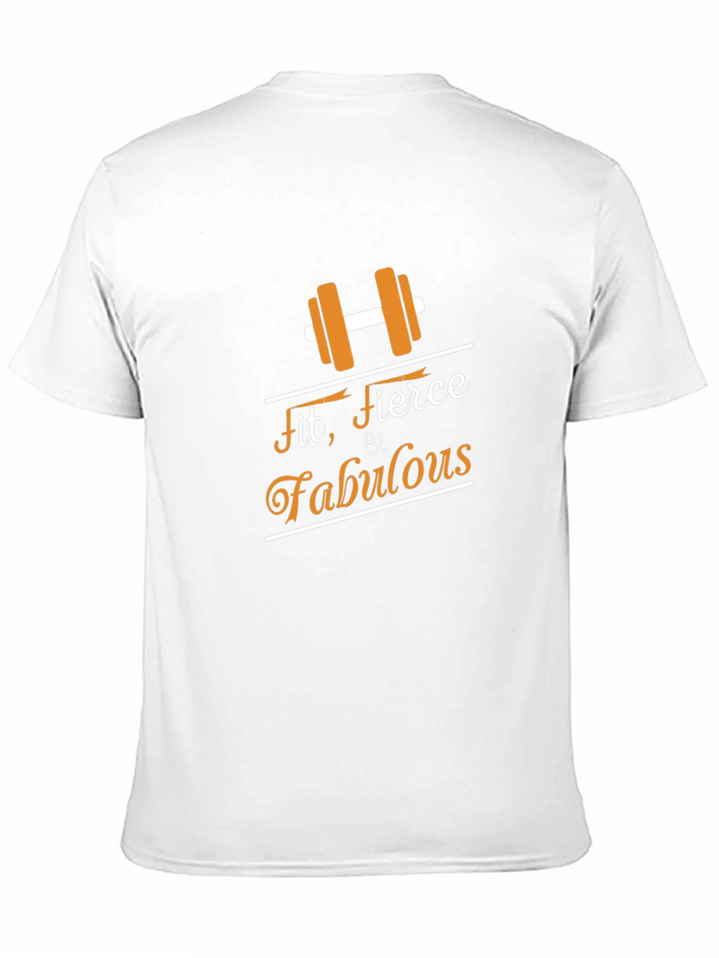 Fit Fierce & Fabulous T-Shirt