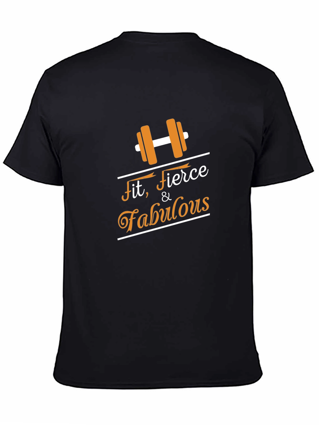 Fit Fierce & Fabulous T-Shirt