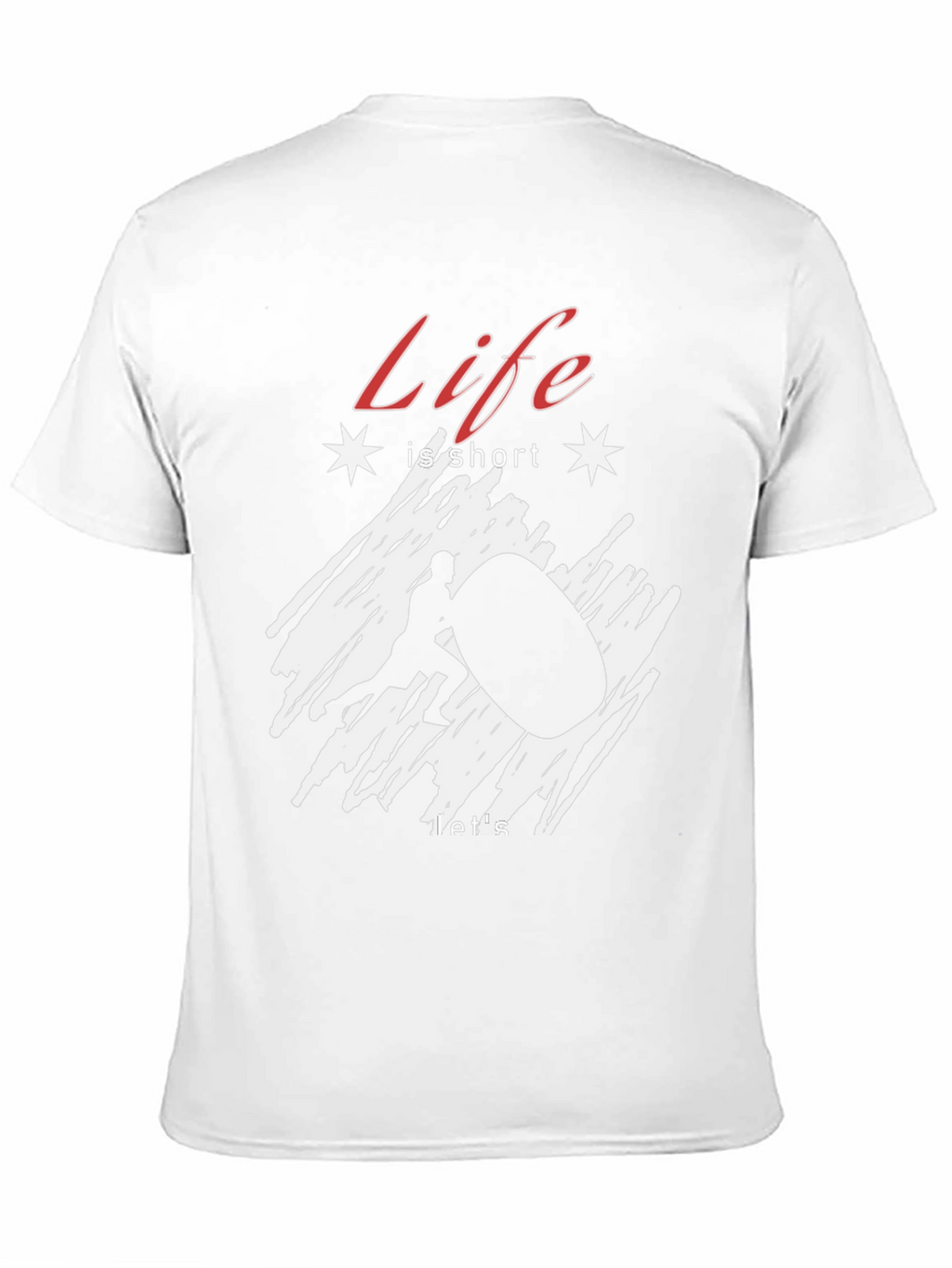 Life is Short Lift Big T-Shirt