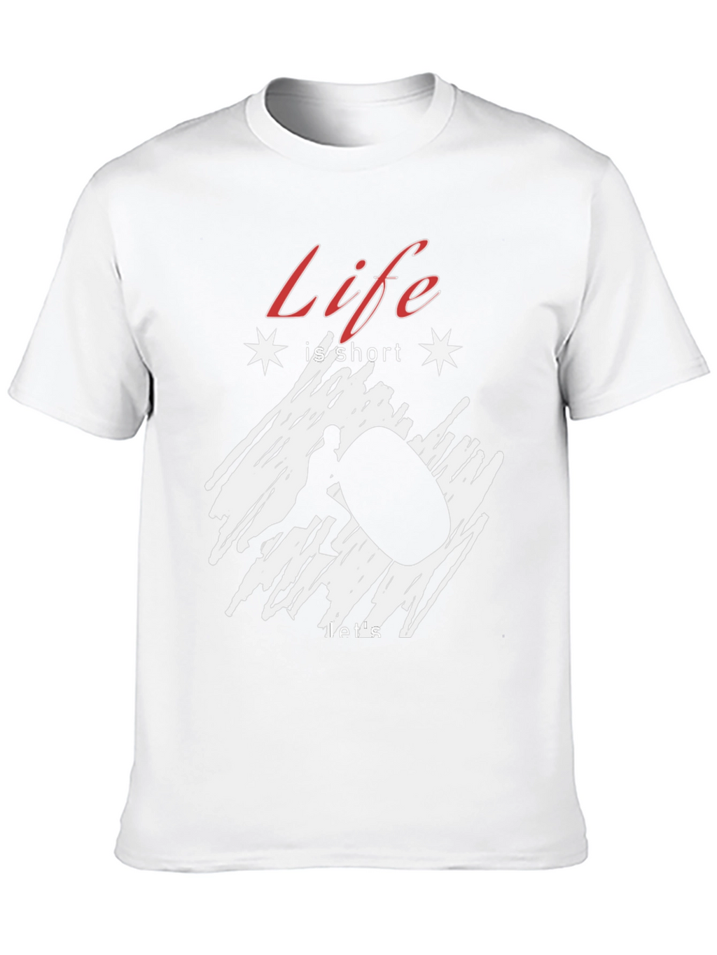 Life is Short Lift Big T-Shirt