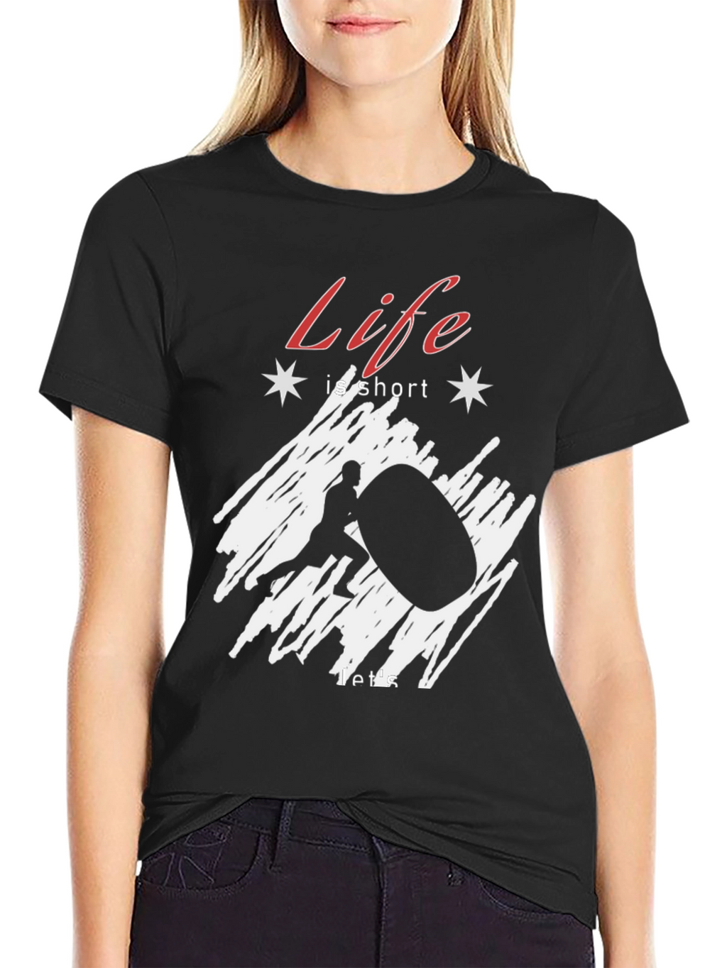 Life is Short Lift Big T-Shirt