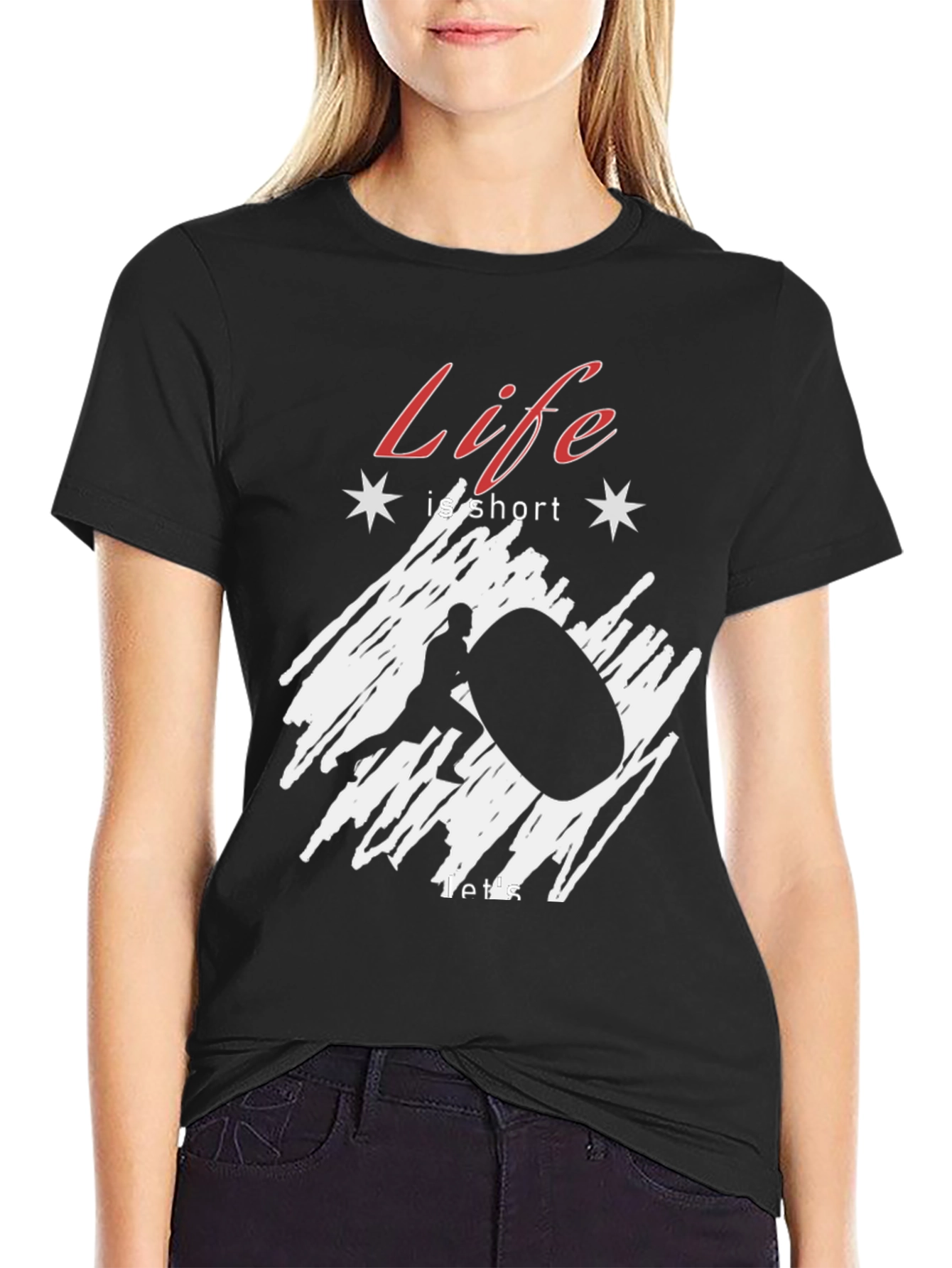 Life is Short Lift Big T-Shirt