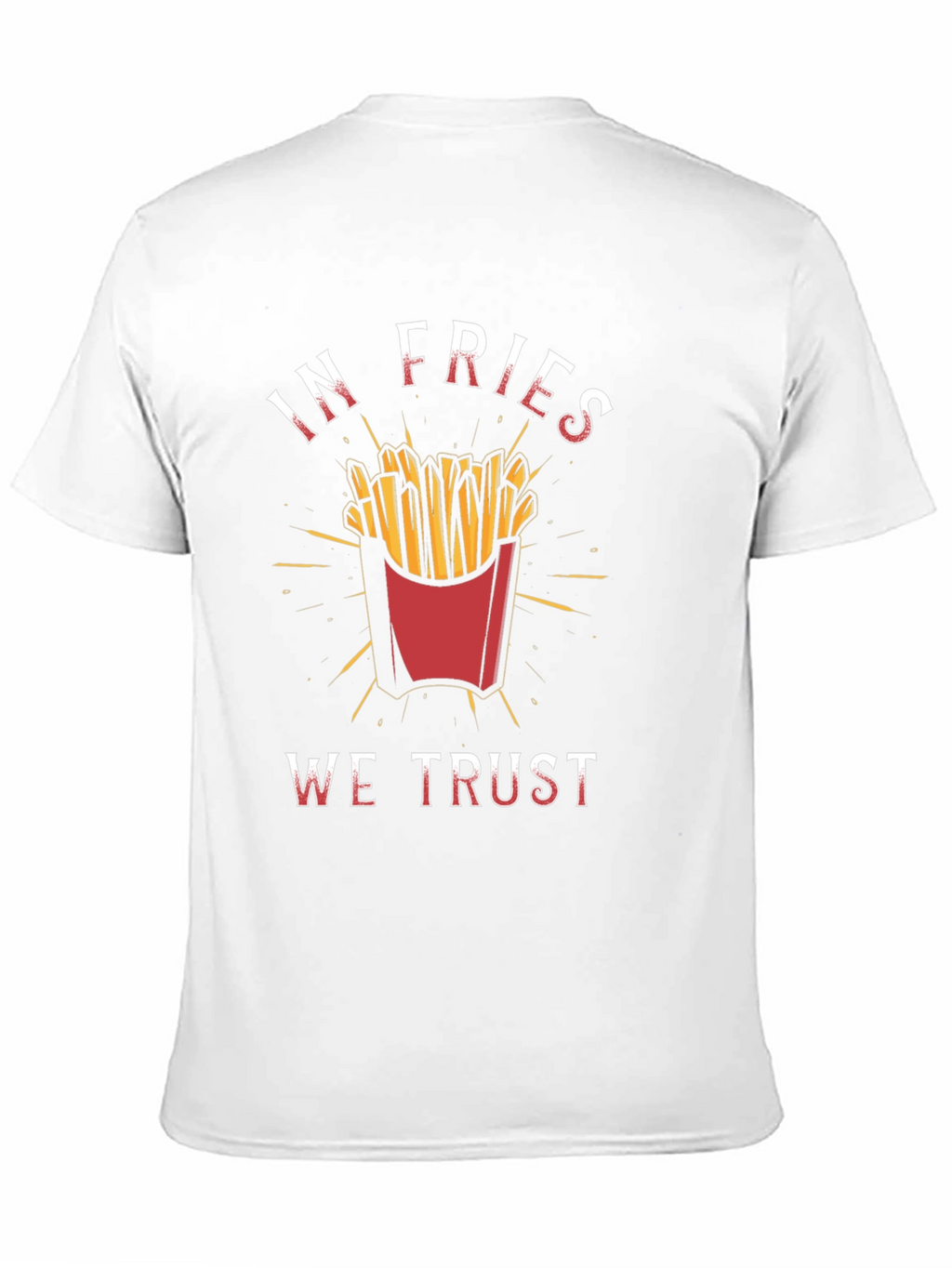 In Fries We Trust Graphic Tee