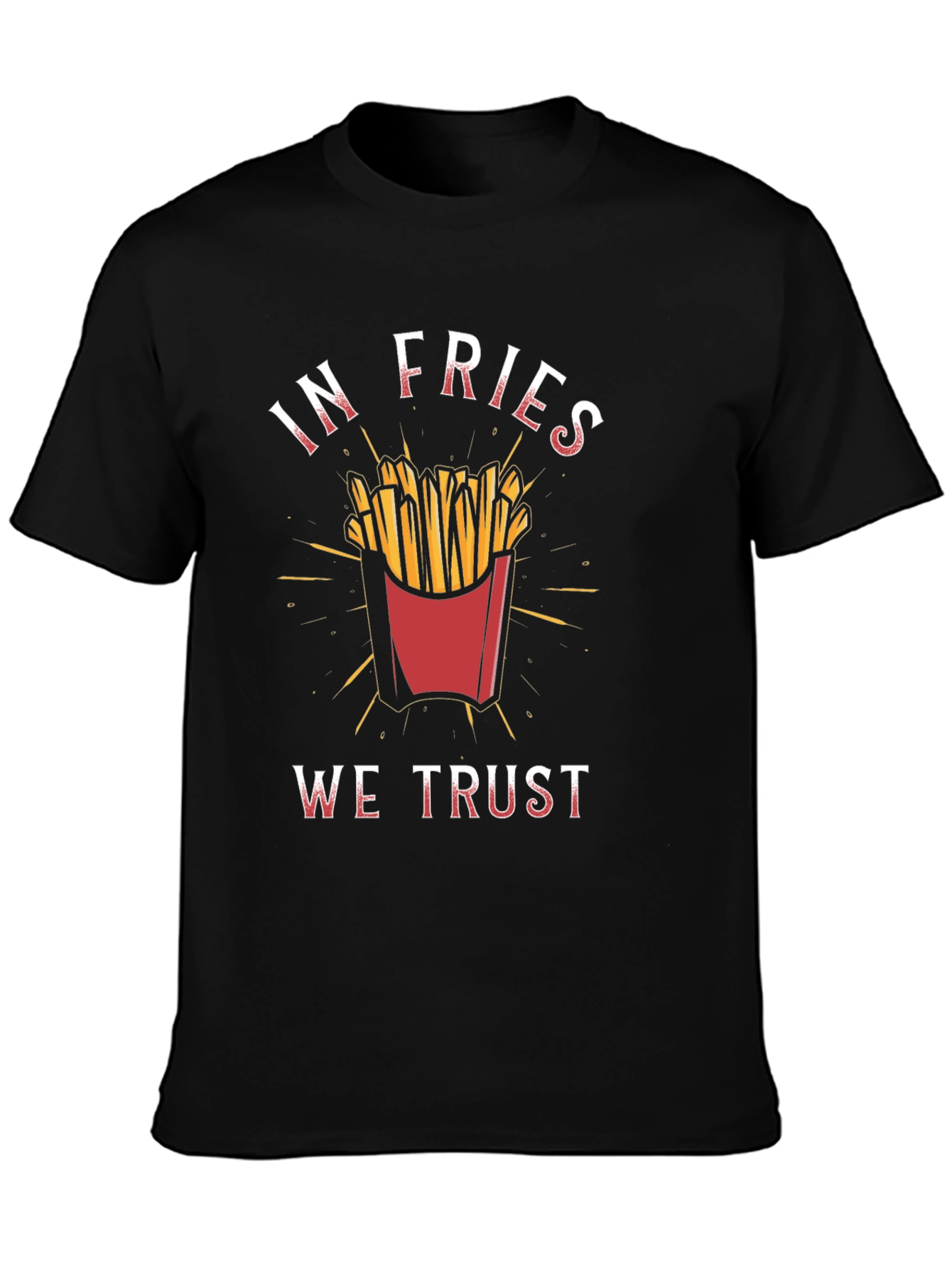 In Fries We Trust Graphic Tee