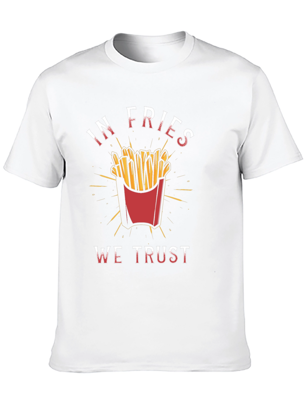 In Fries We Trust Graphic Tee