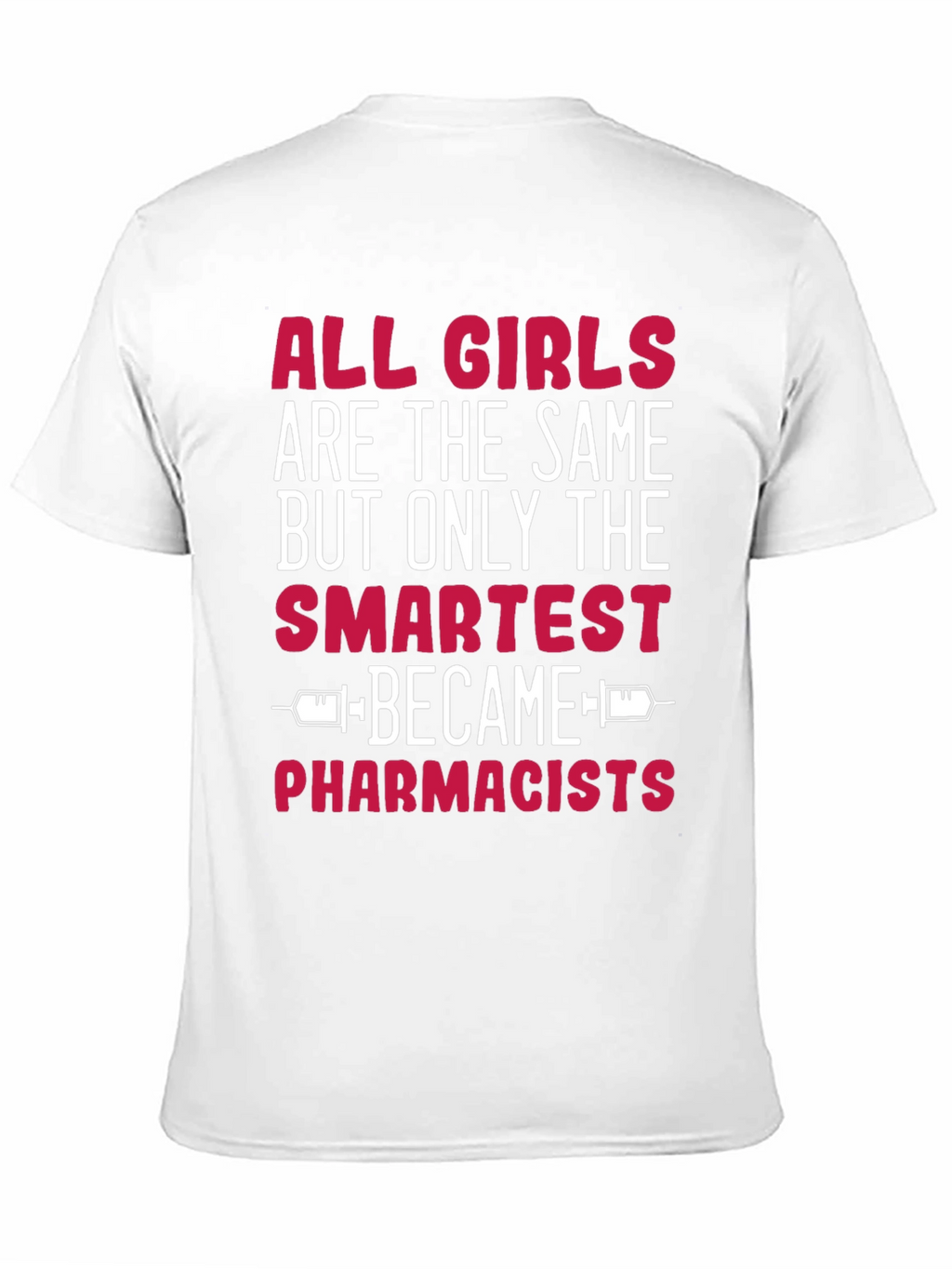 Smartest Pharmacists T-Shirt - Funny Novelty Gift