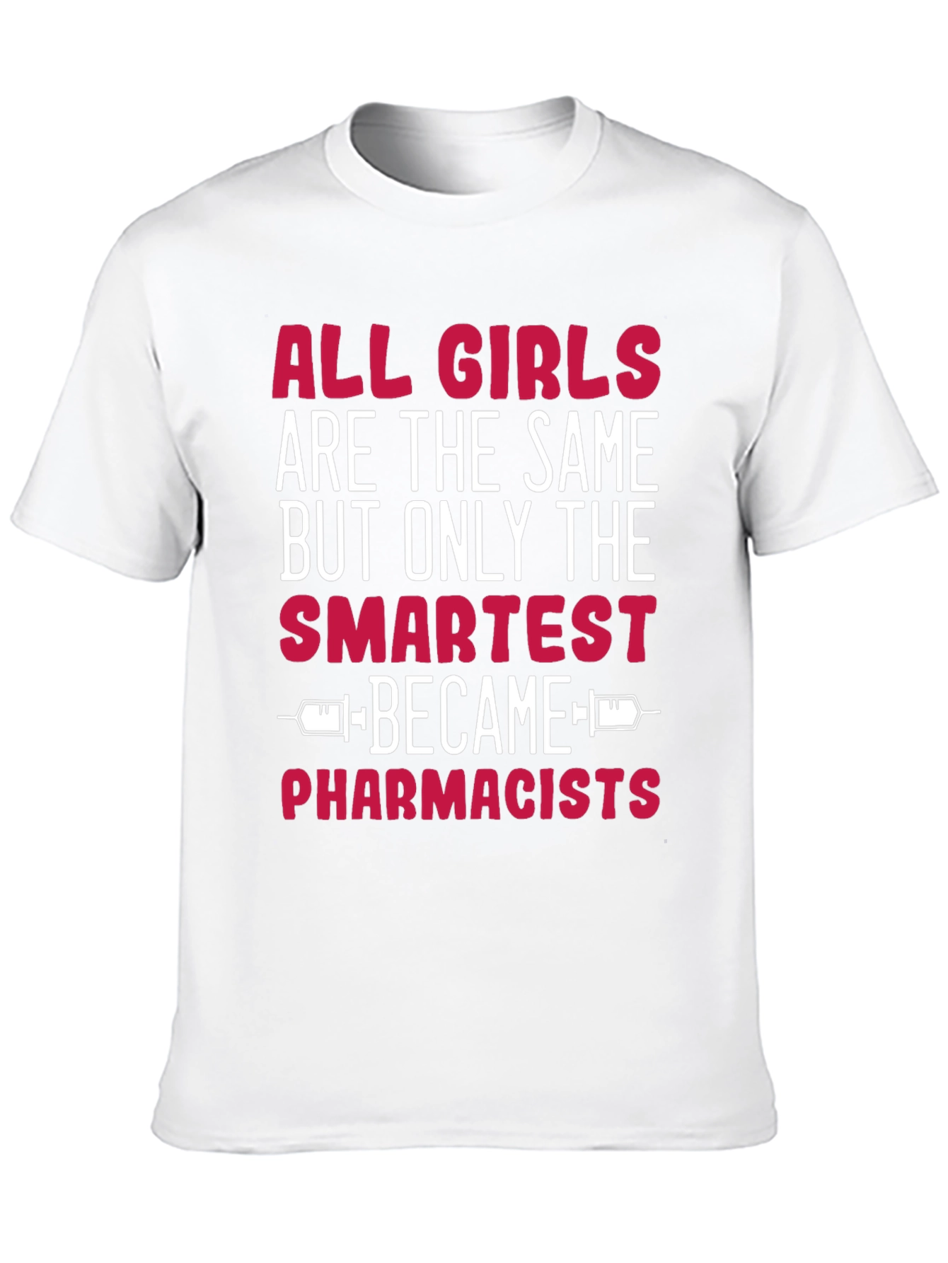 Smartest Pharmacists T-Shirt - Funny Novelty Gift