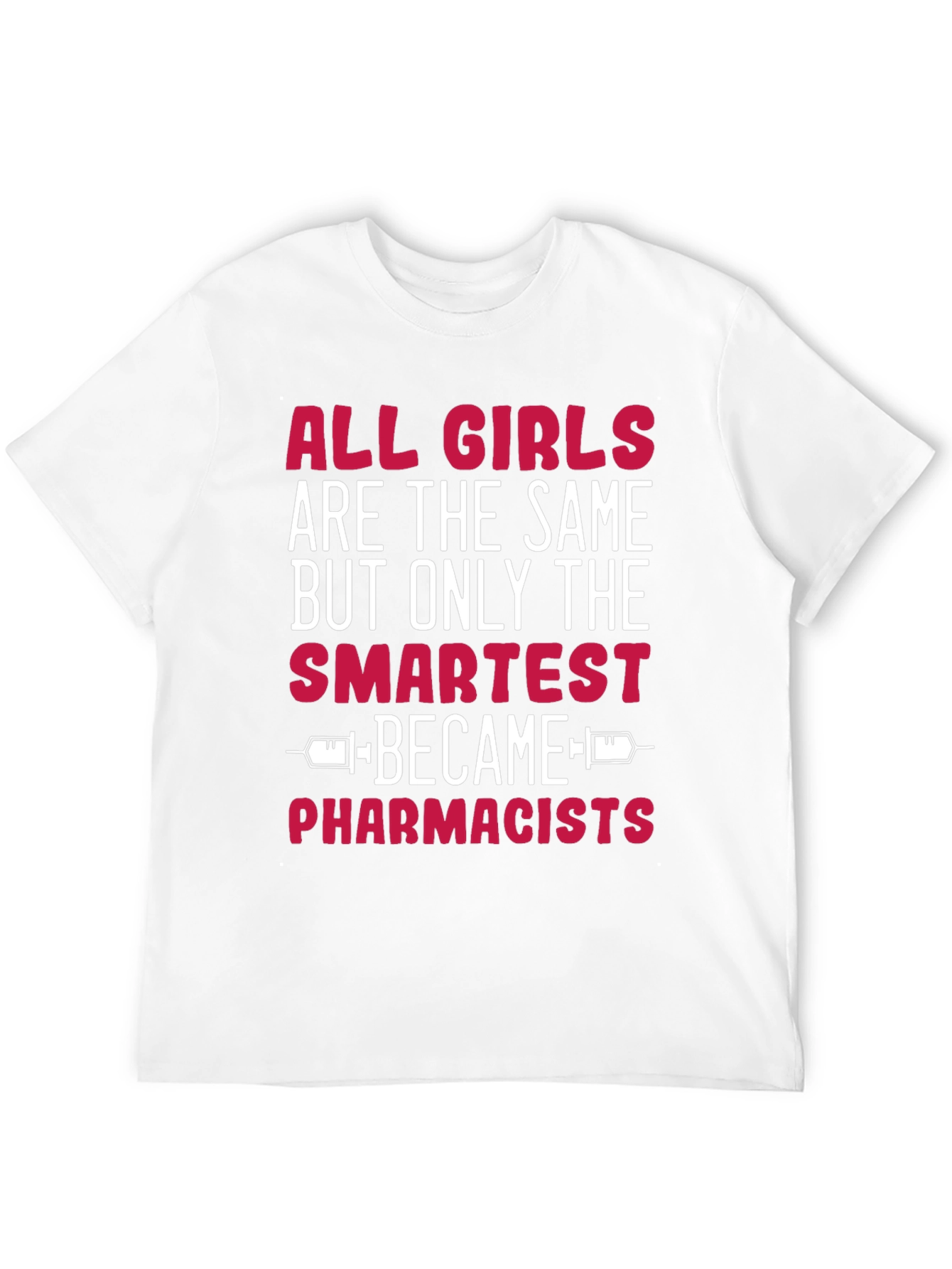 Smartest Pharmacists T-Shirt - Funny Novelty Gift