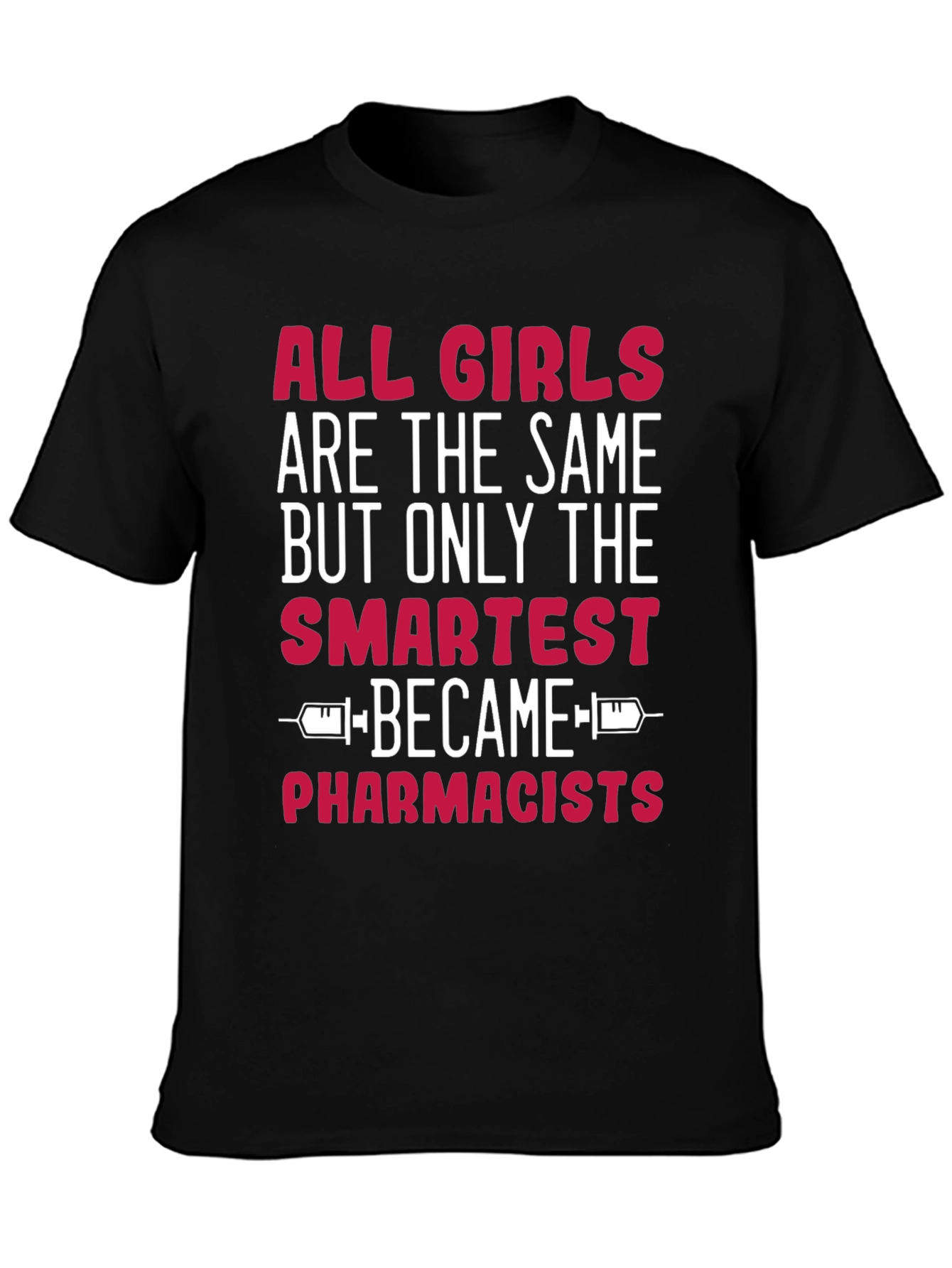 Smartest Pharmacists T-Shirt - Funny Novelty Gift