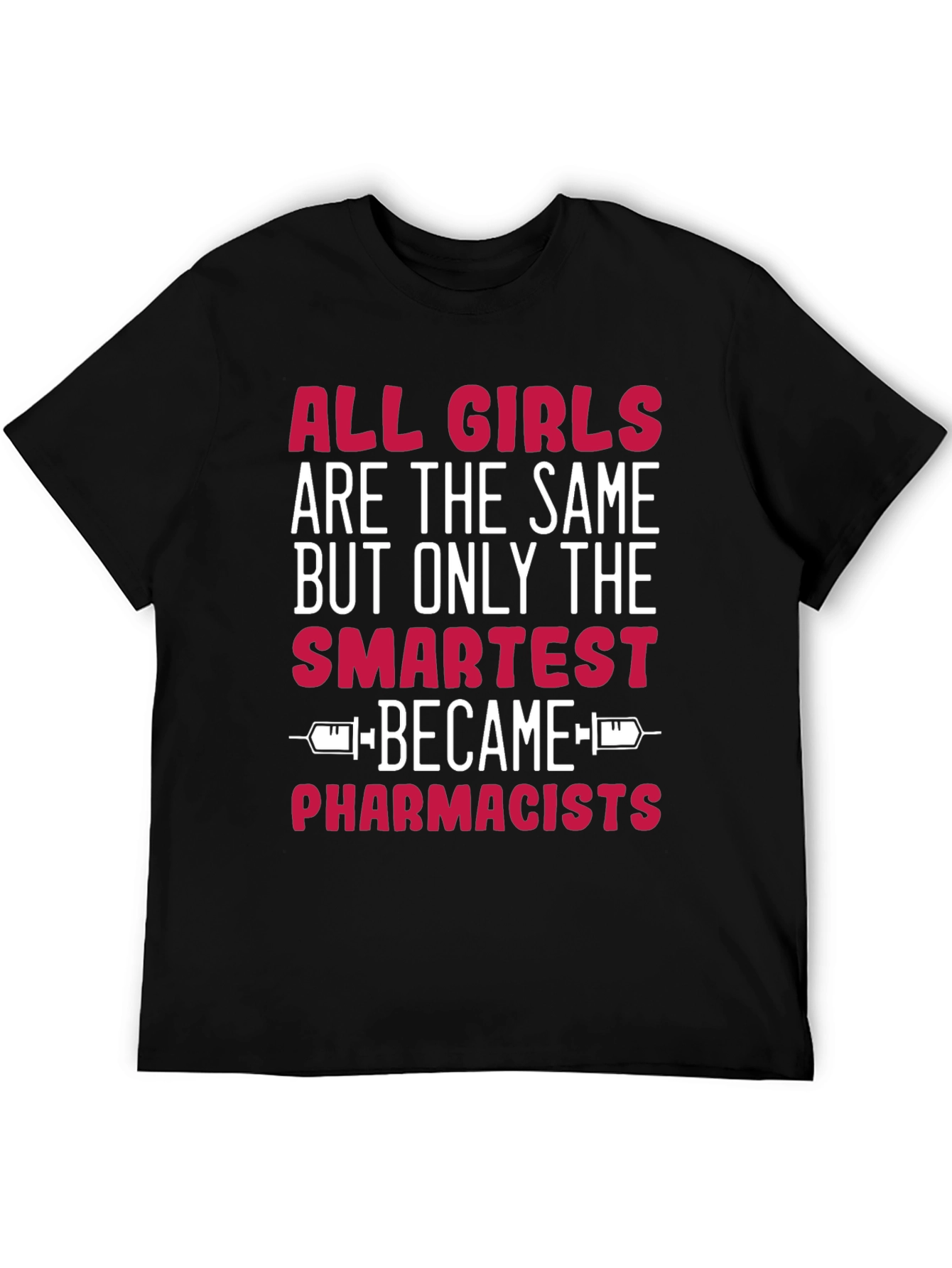 Smartest Pharmacists T-Shirt - Funny Novelty Gift