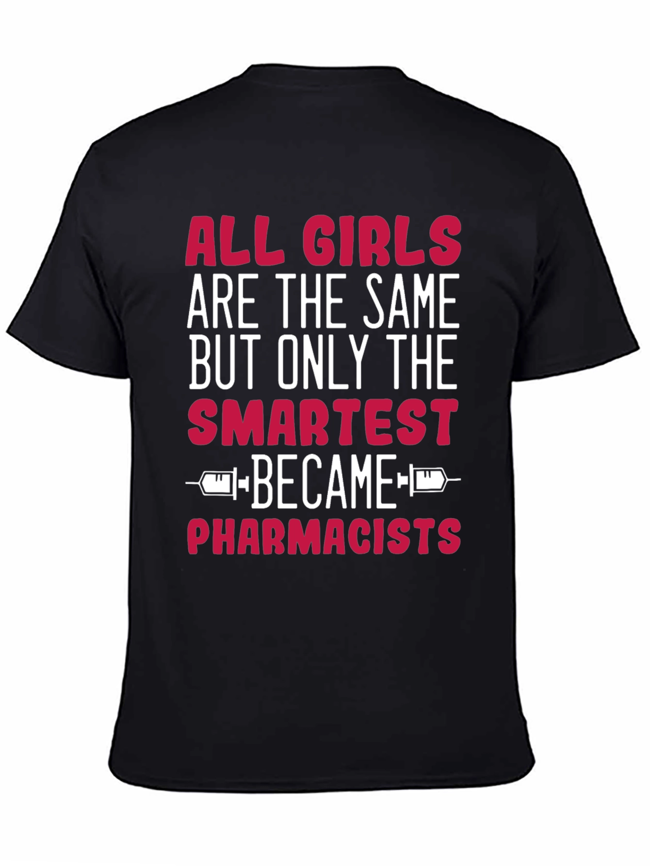 Smartest Pharmacists T-Shirt - Funny Novelty Gift